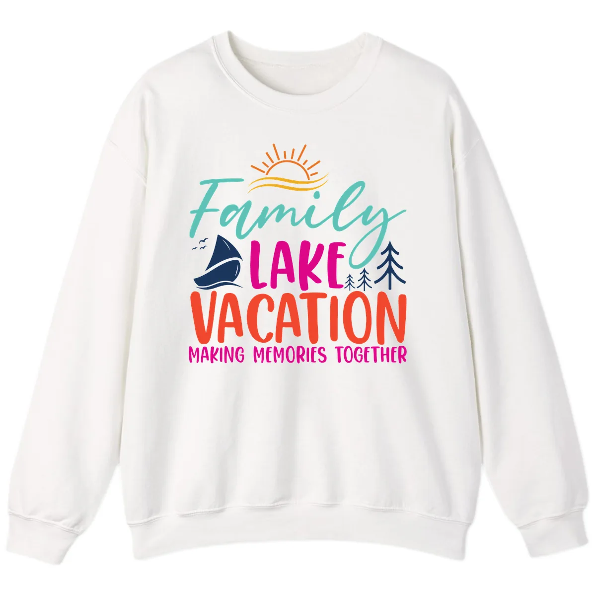 Family Lake Vacation Making Memories Sweatshirt in White