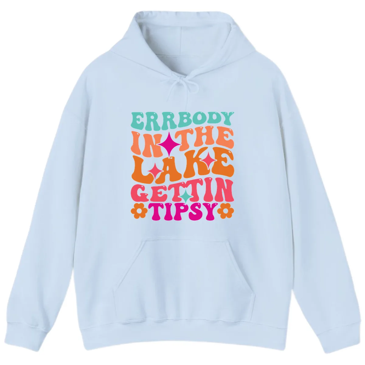 Everybody In The Lake Gettin Tipsy Hoodie in Light Blue
