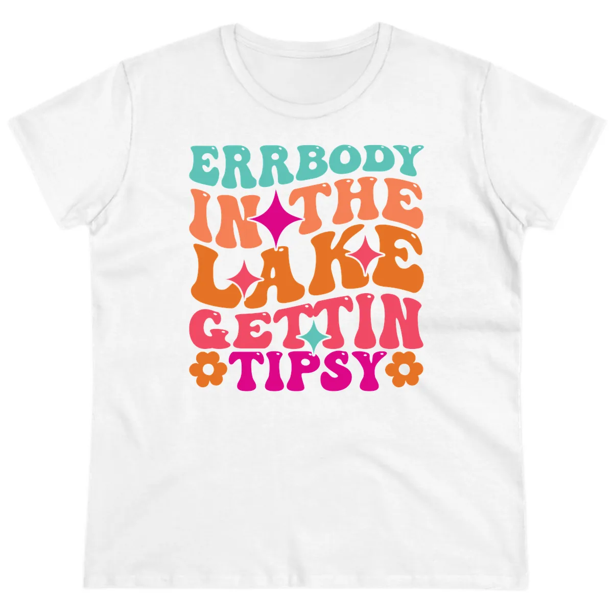 Everybody In The Lake Gettin Tipsy Ladies Tee in White