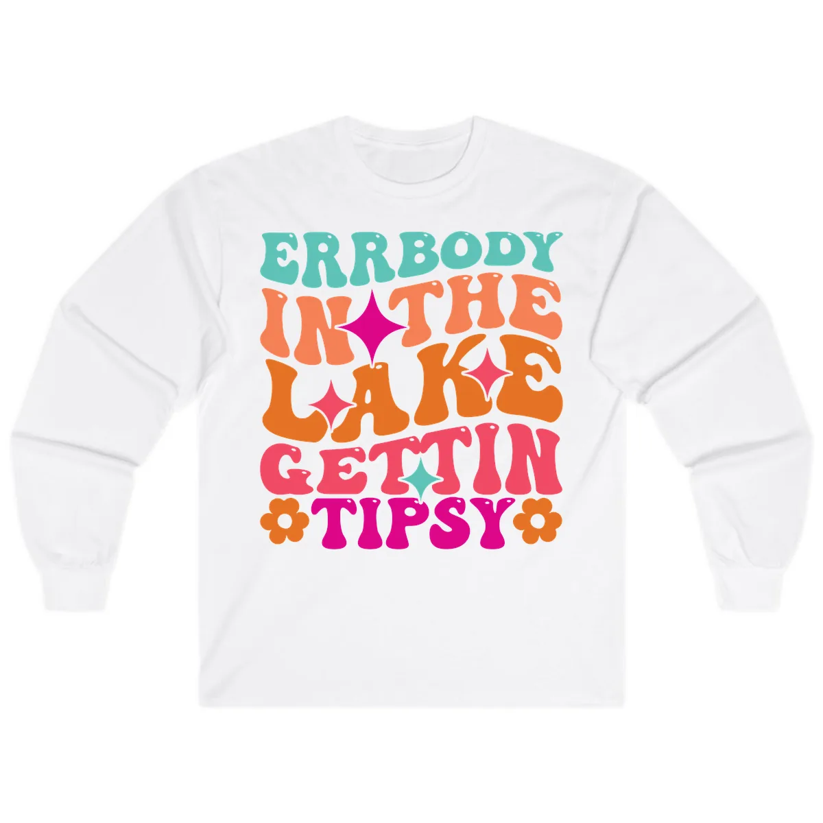 Everybody In The Lake Gettin Tipsy Long Sleeve in White