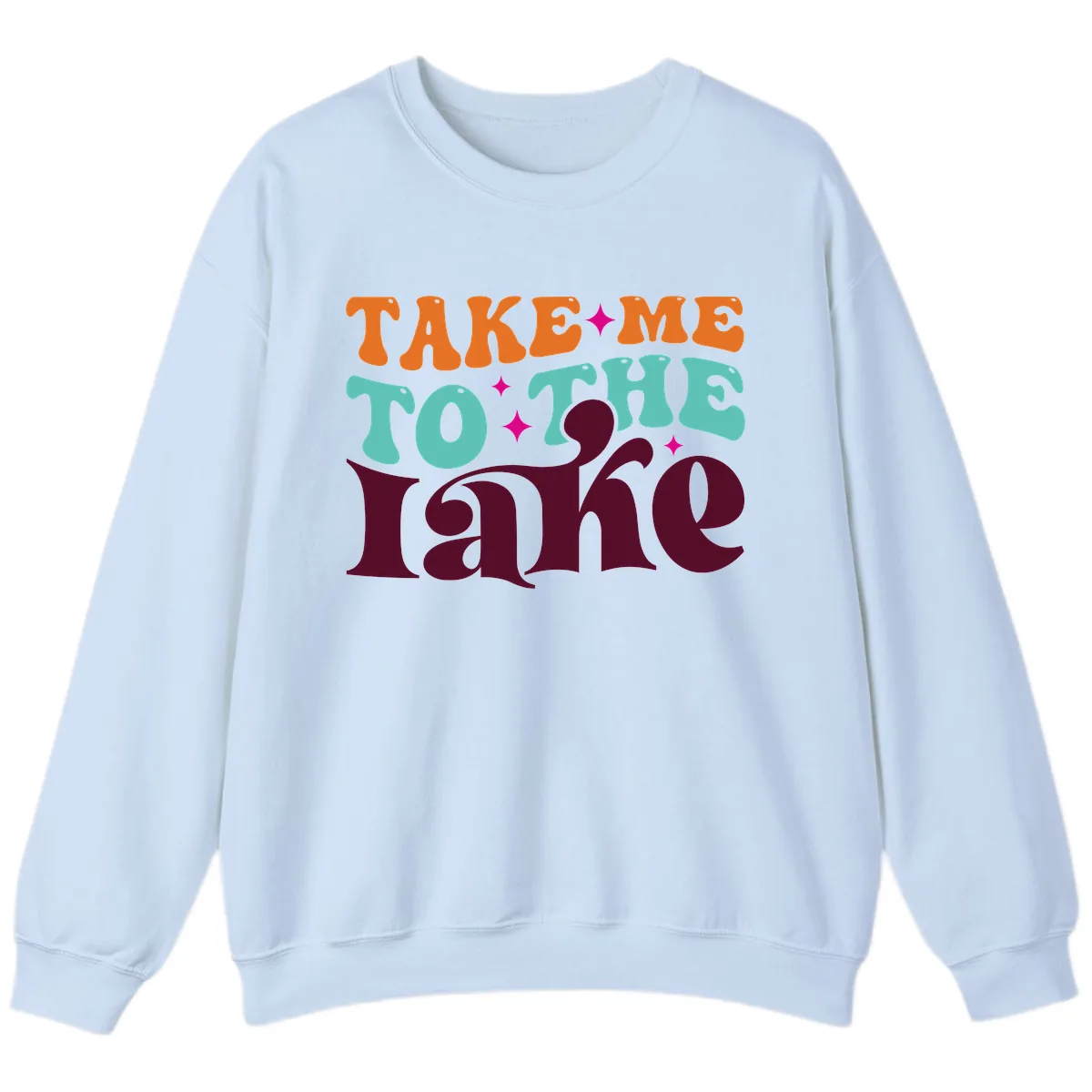 Take Me To The Lake Retro Typography Sweatshirt in Light Blue
