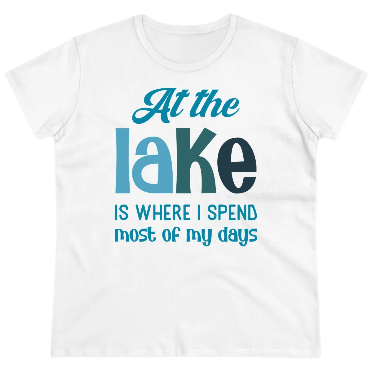 At The Lake Is Where I Spend My Days Ladies Tee in White