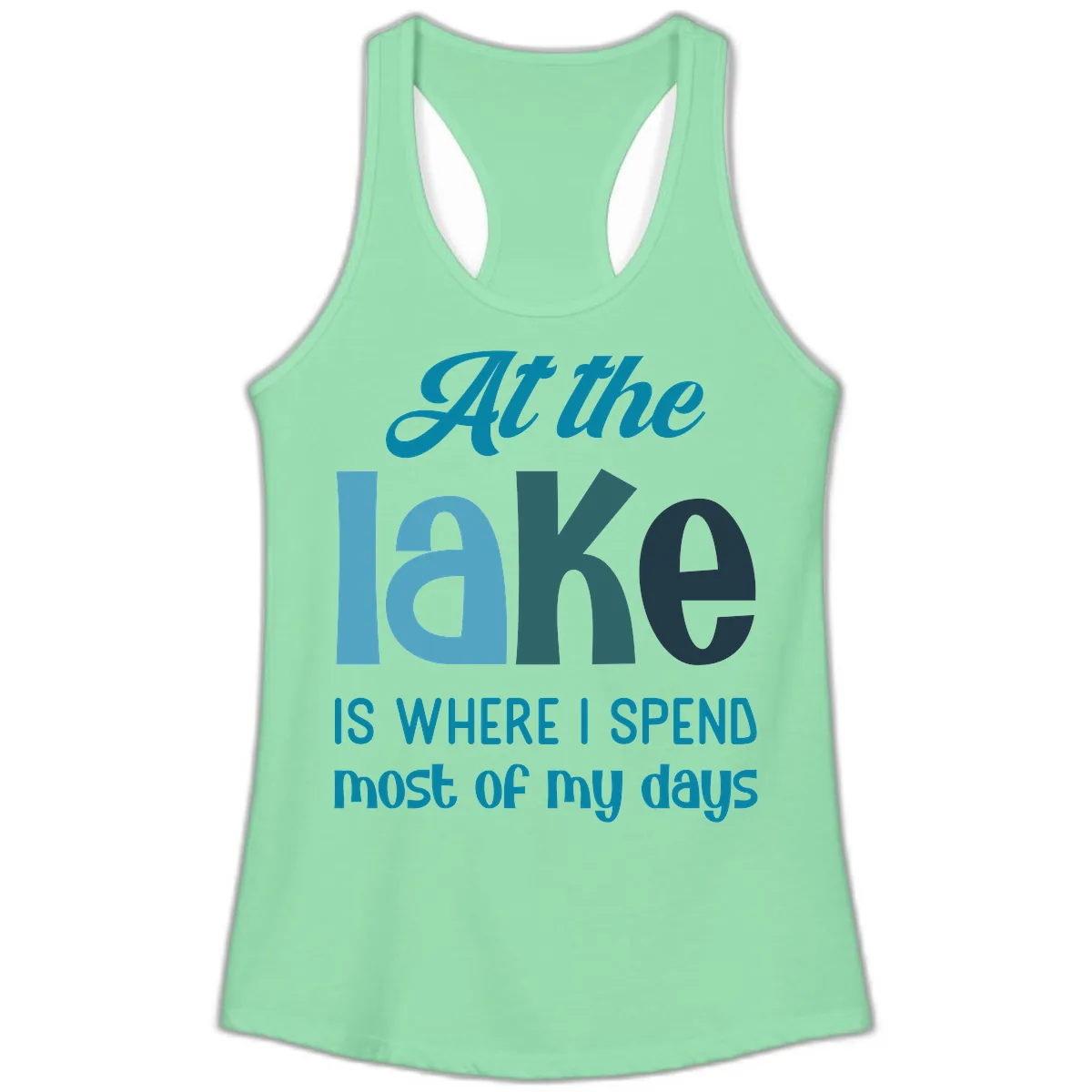 At The Lake Is Where I Spend My Days Ladies Tank in Solid Mint