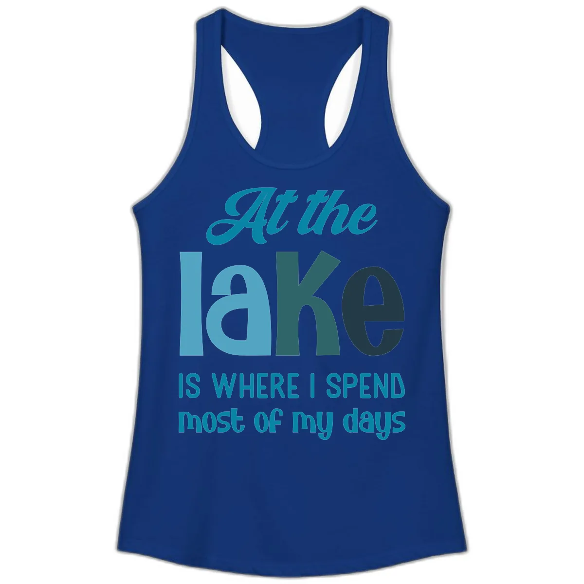 At The Lake Is Where I Spend My Days Ladies Tank in Solid Royal