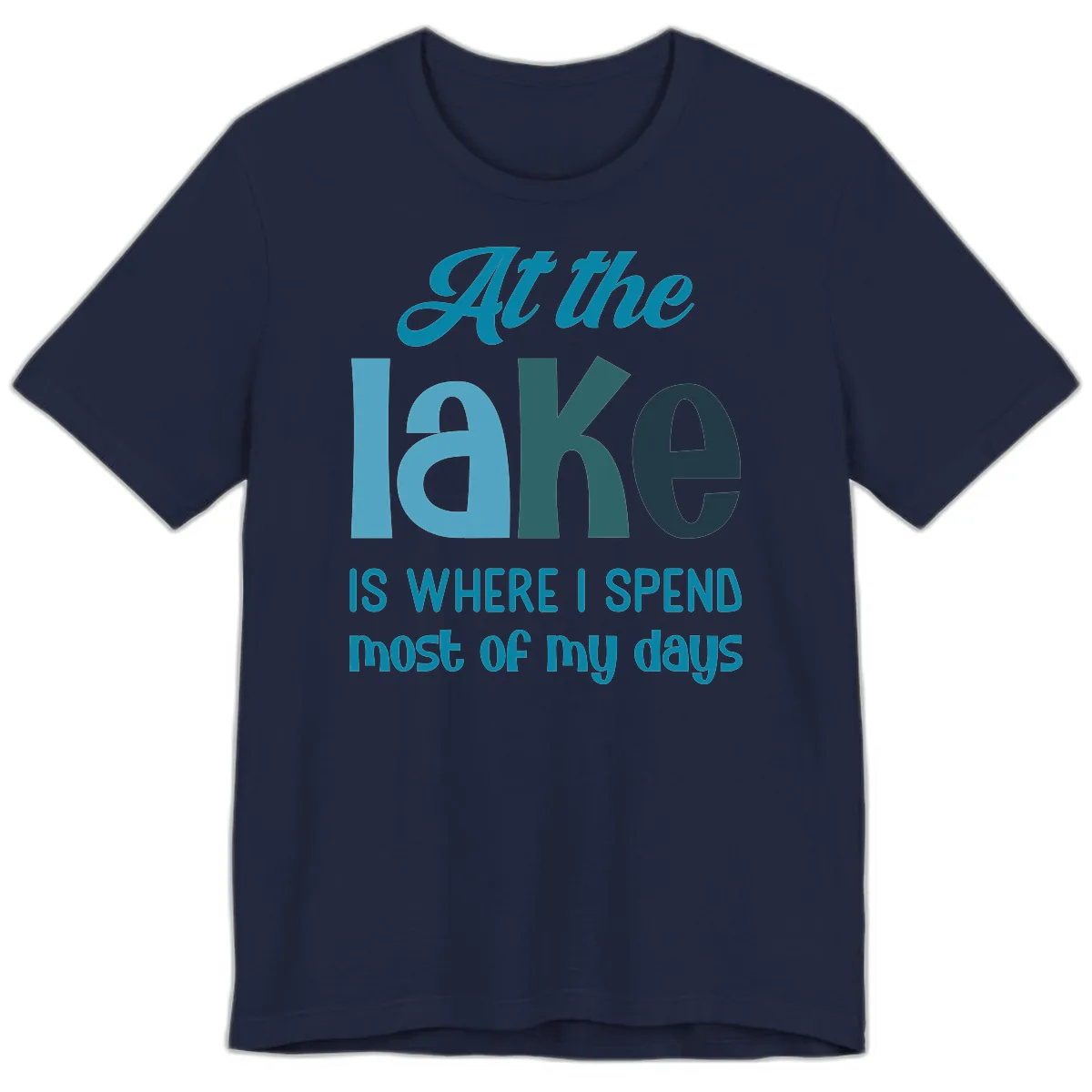 At The Lake Is Where I Spend My Days Premium T-Shirt in Navy