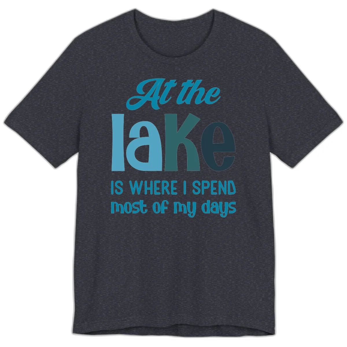 At The Lake Is Where I Spend My Days Premium T-Shirt in Heather Navy