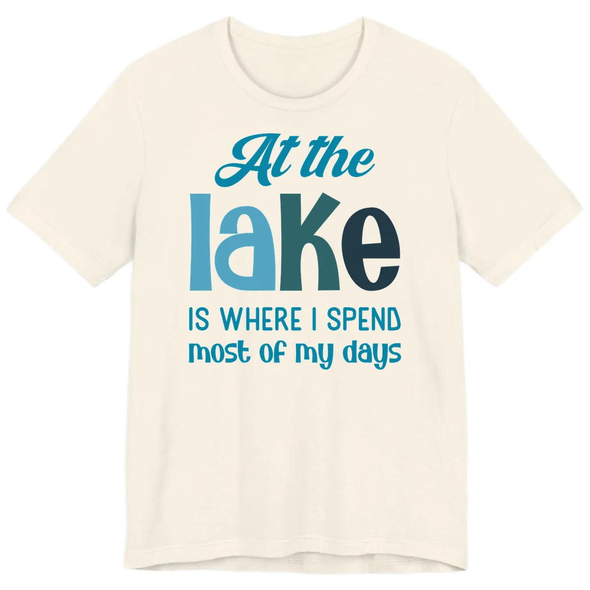 At The Lake Is Where I Spend My Days Premium T-Shirt in Natural