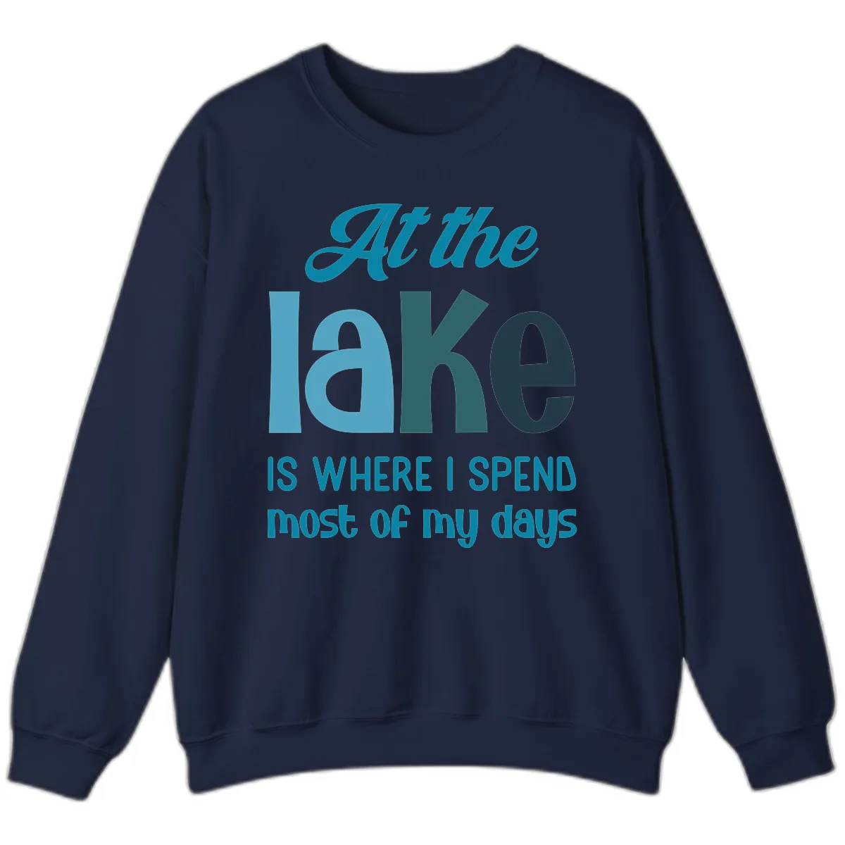 At The Lake Is Where I Spend My Days Sweatshirt in Navy