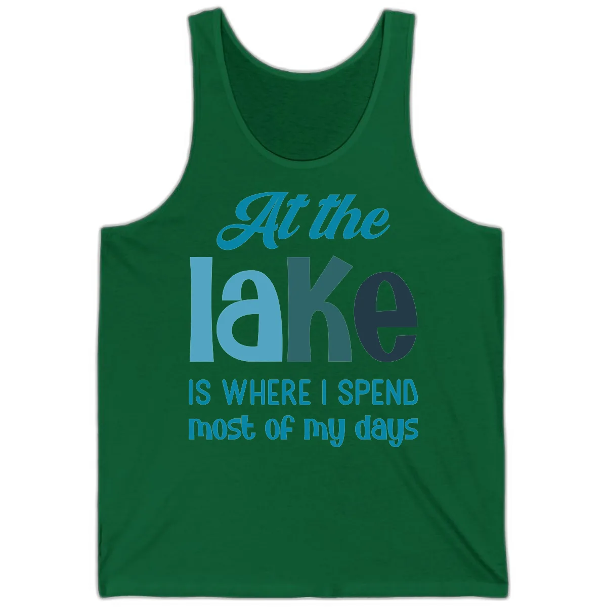At The Lake Is Where I Spend My Days Tank in Kelly