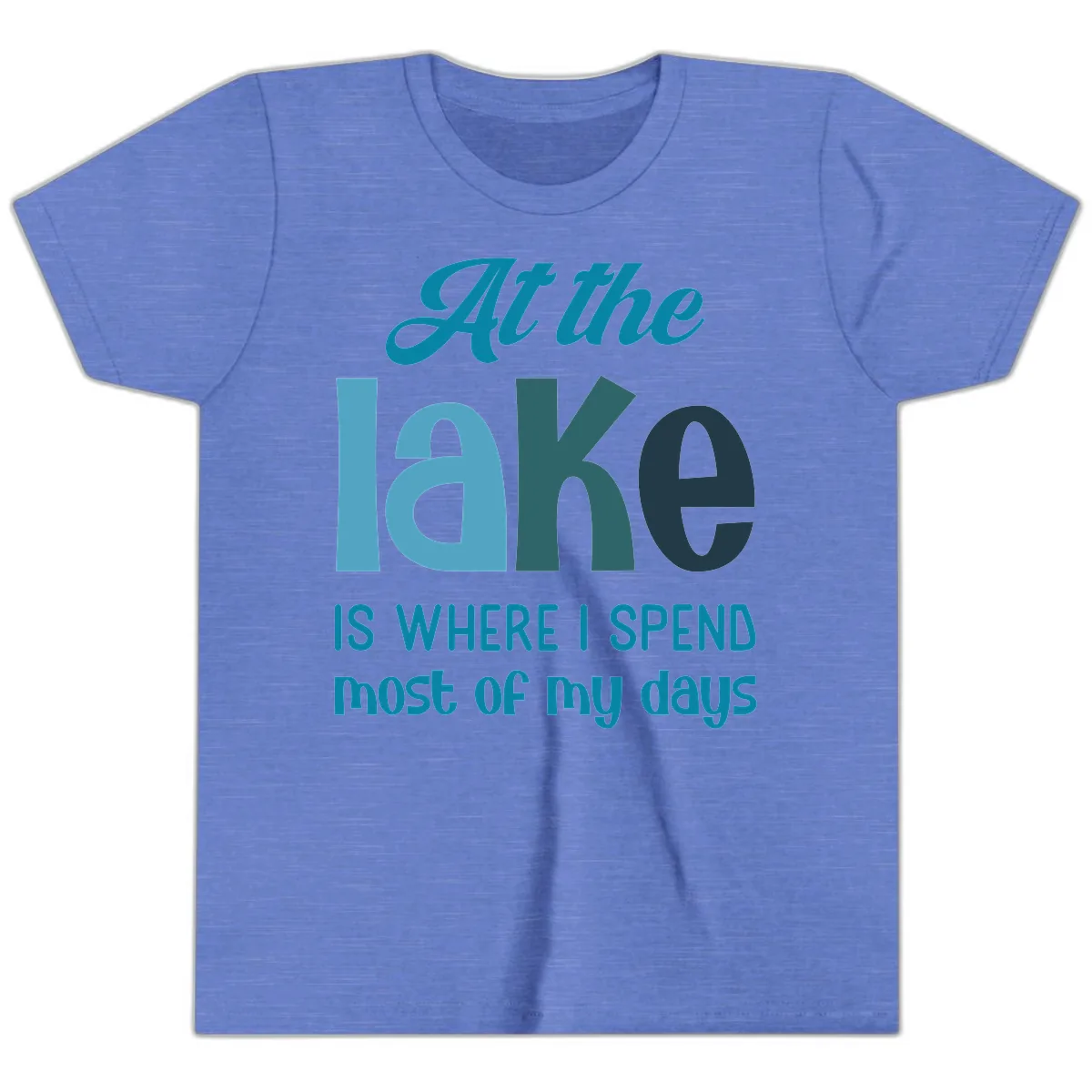 At The Lake Is Where I Spend My Days Youth T-Shirt in Heather Columbia Blue