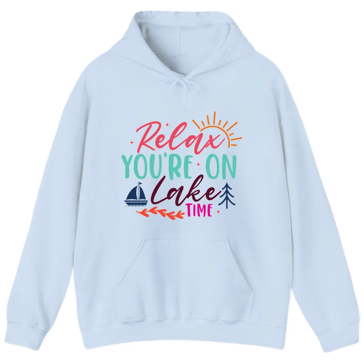 Relax You're On Lake Time Hoodie in Light Blue