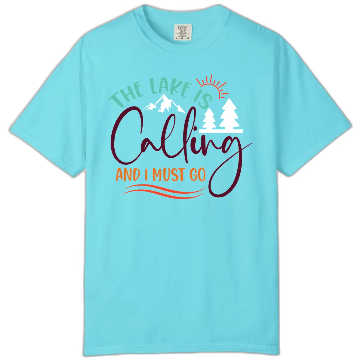 The Lake Is Calling And I Must Go Comfort Color in Lagoon Blue