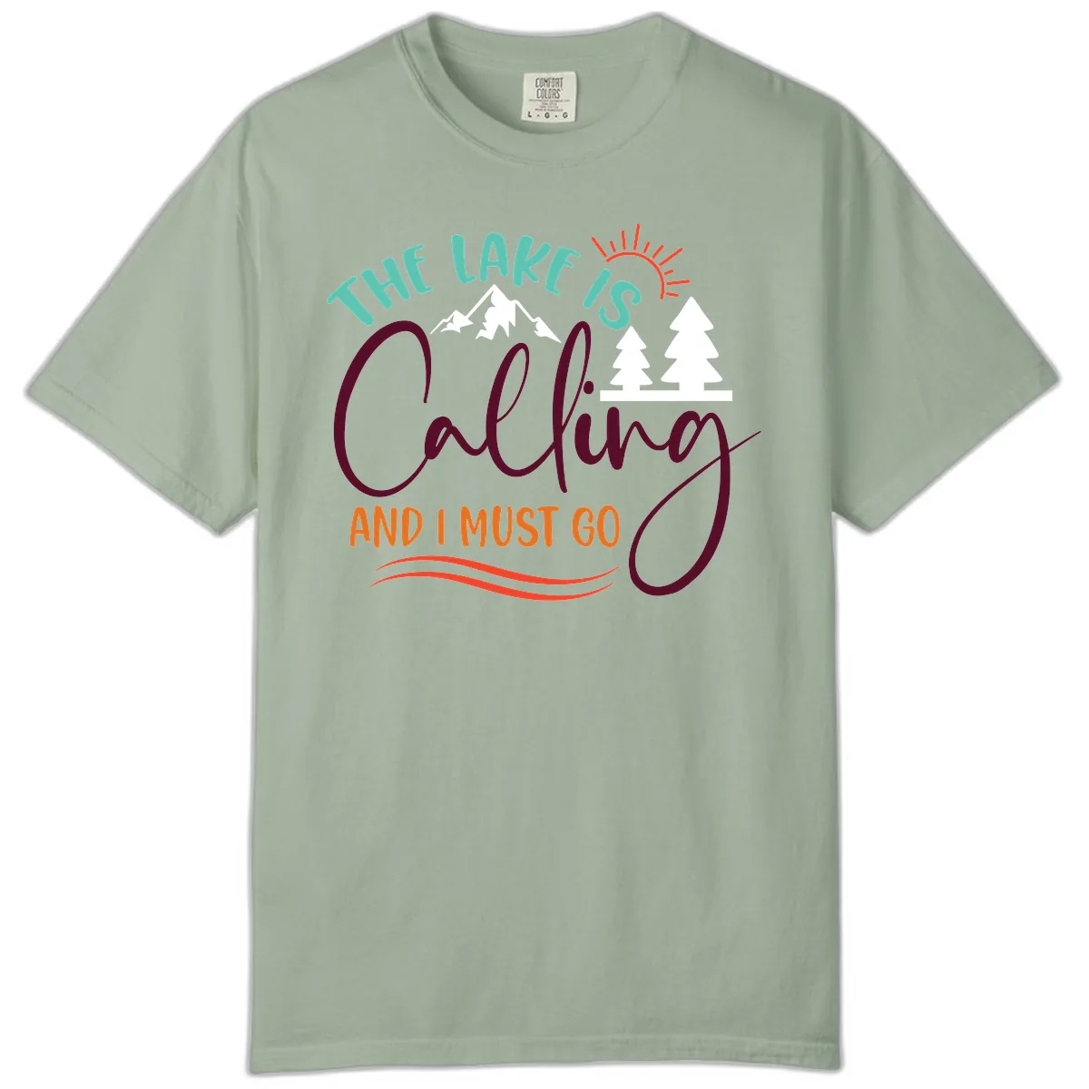 The Lake Is Calling And I Must Go Comfort Color in Bay