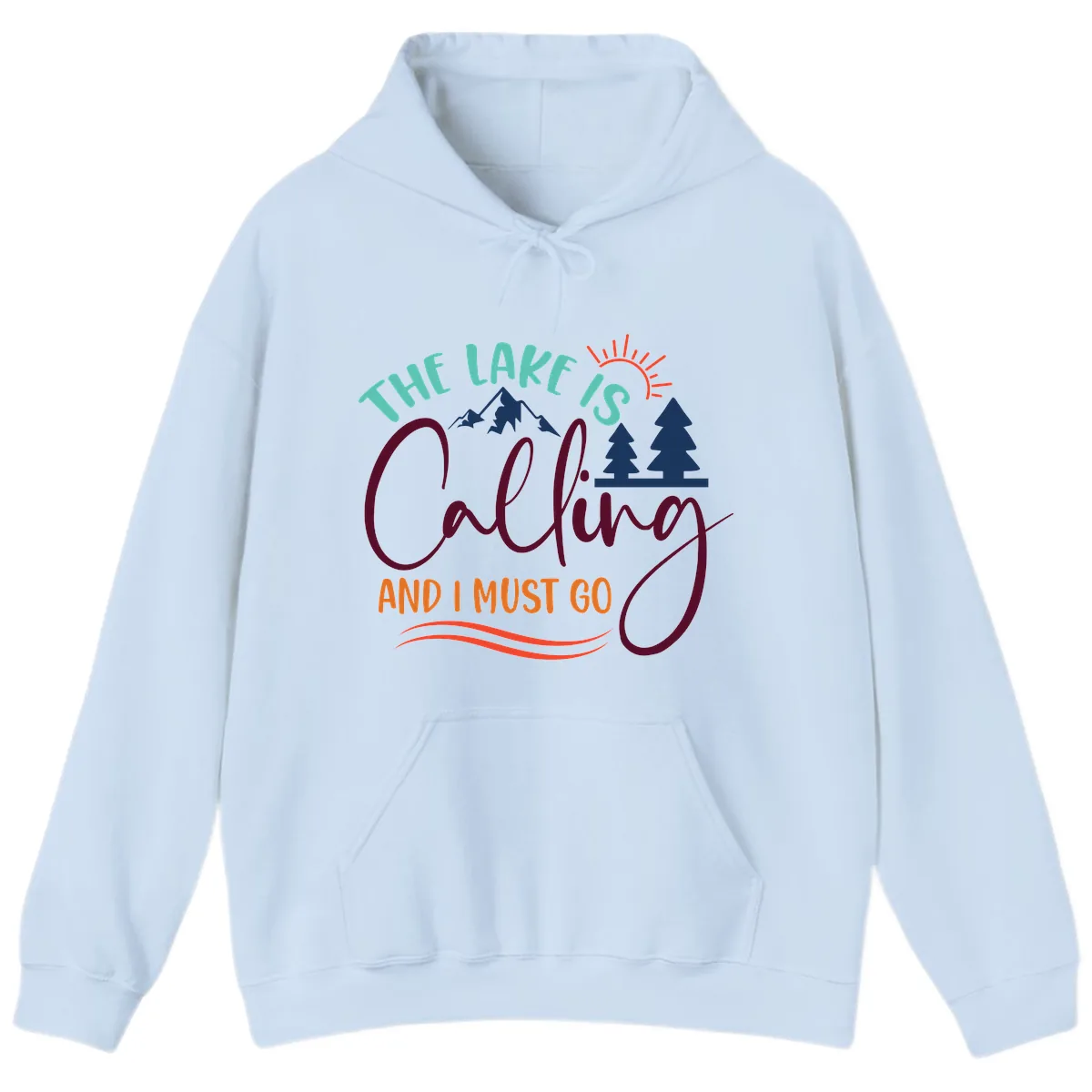 The Lake Is Calling And I Must Go Hoodie in Light Blue
