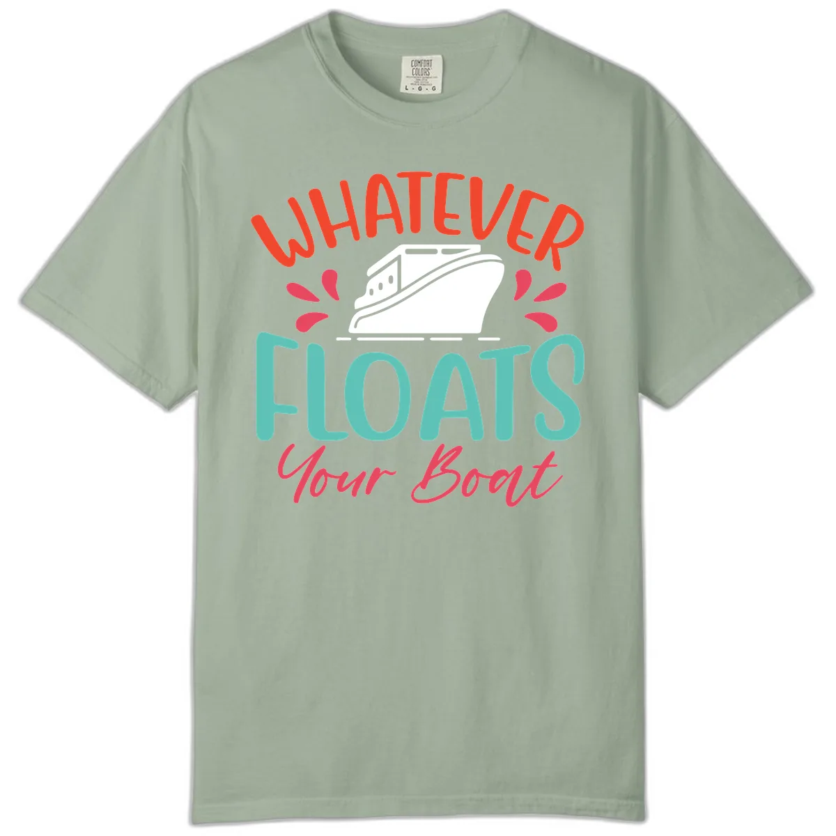 Whatever Floats Your Boat Design Comfort Color in Bay