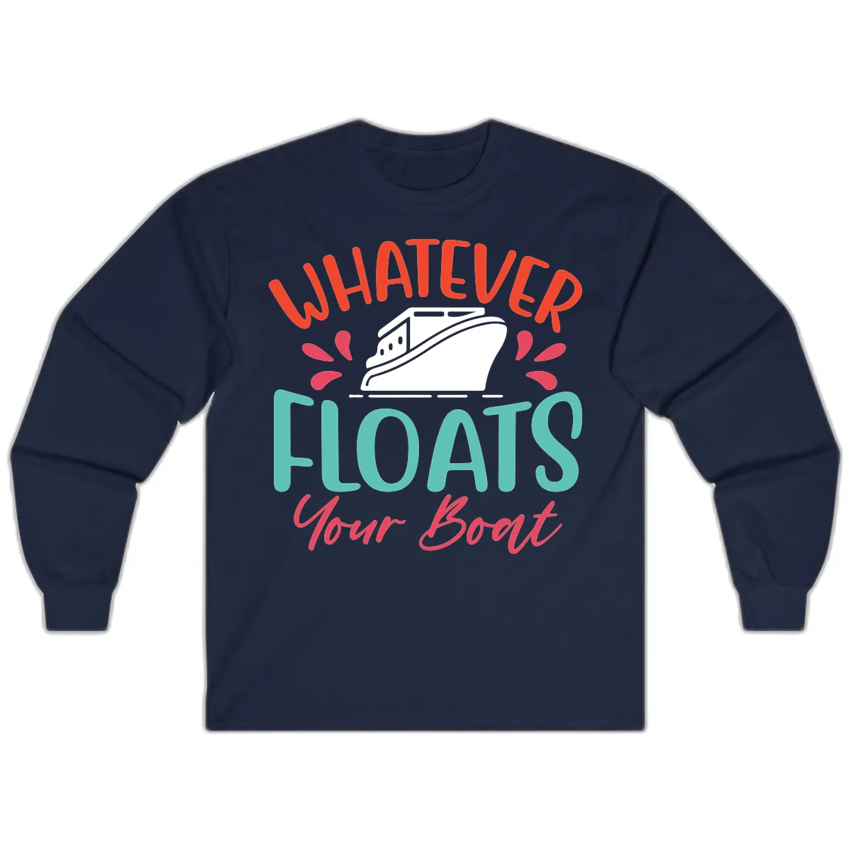 Whatever Floats Your Boat Design Long Sleeve in Navy