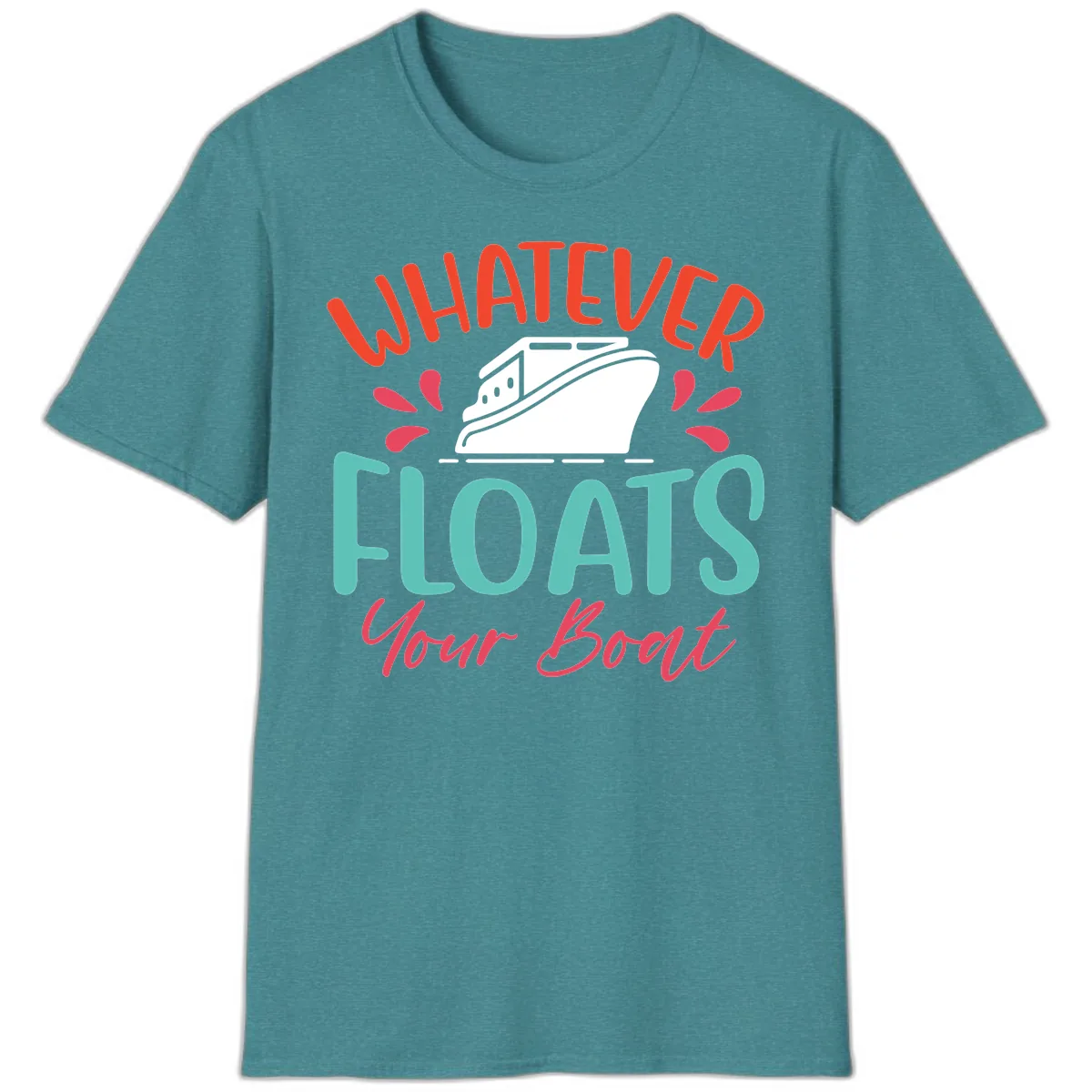 Whatever Floats Your Boat Design T-Shirt in Heather Galapagos Blue