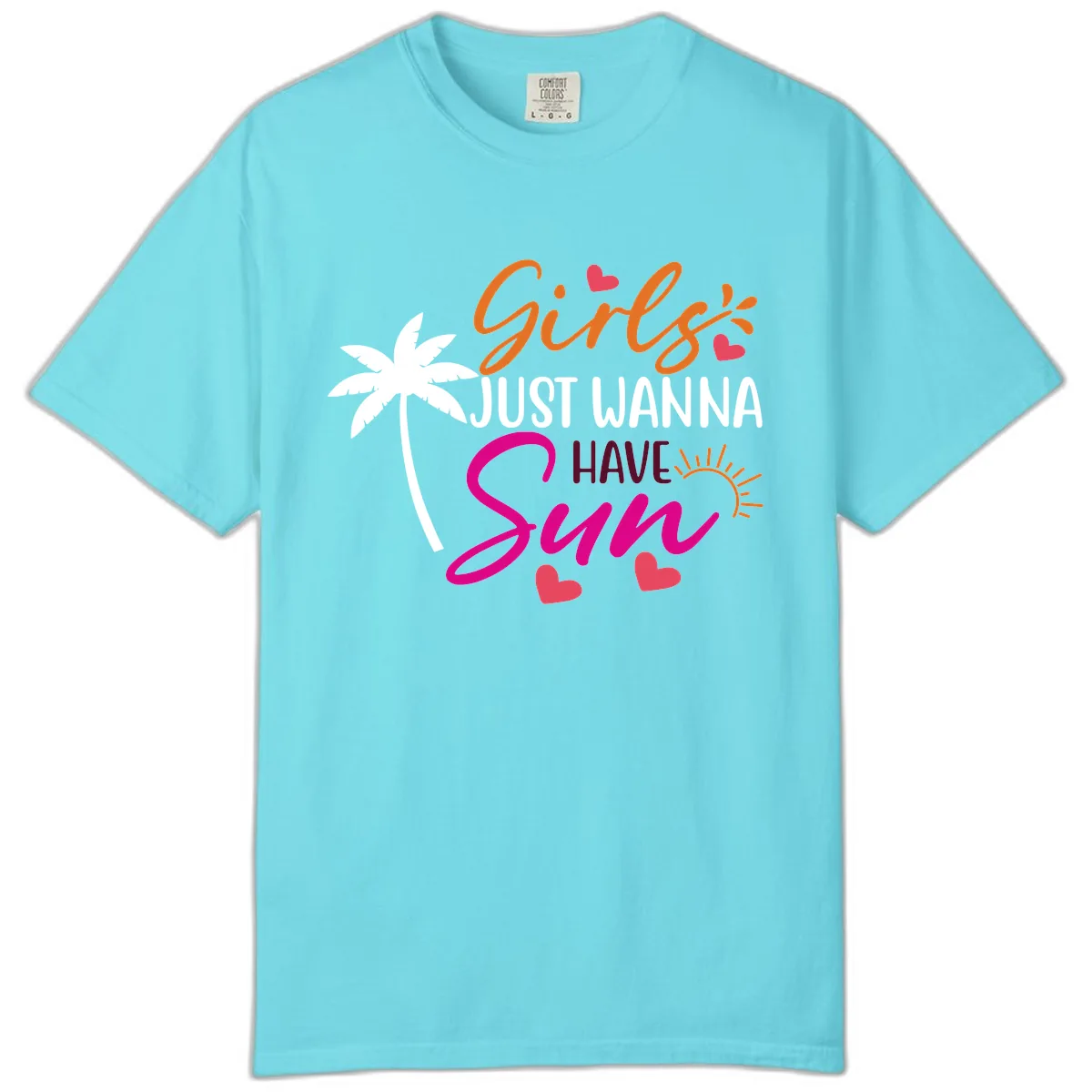 Girls Just Wanna Have Sun Design Comfort Color in Lagoon Blue