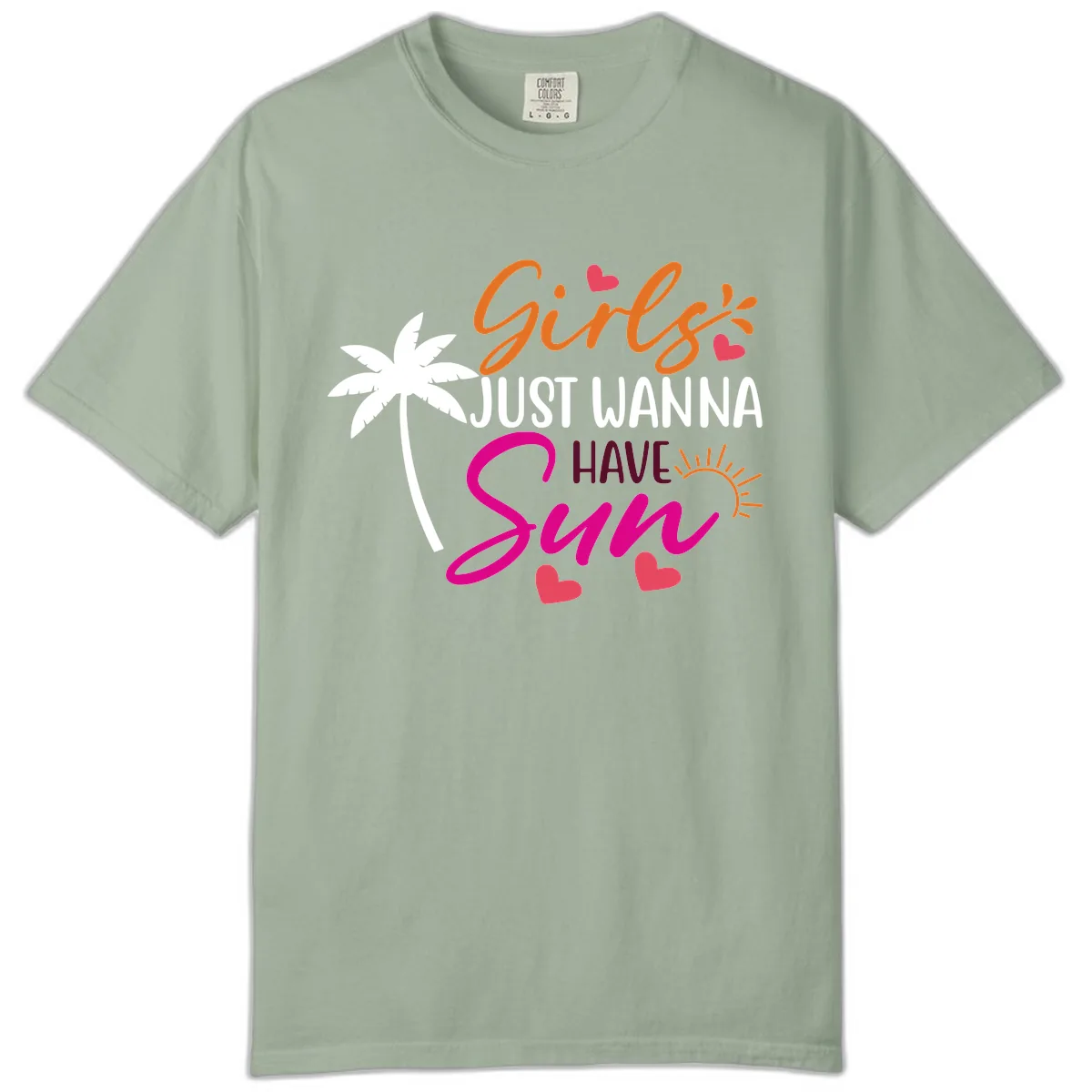 Girls Just Wanna Have Sun Design Comfort Color in Bay