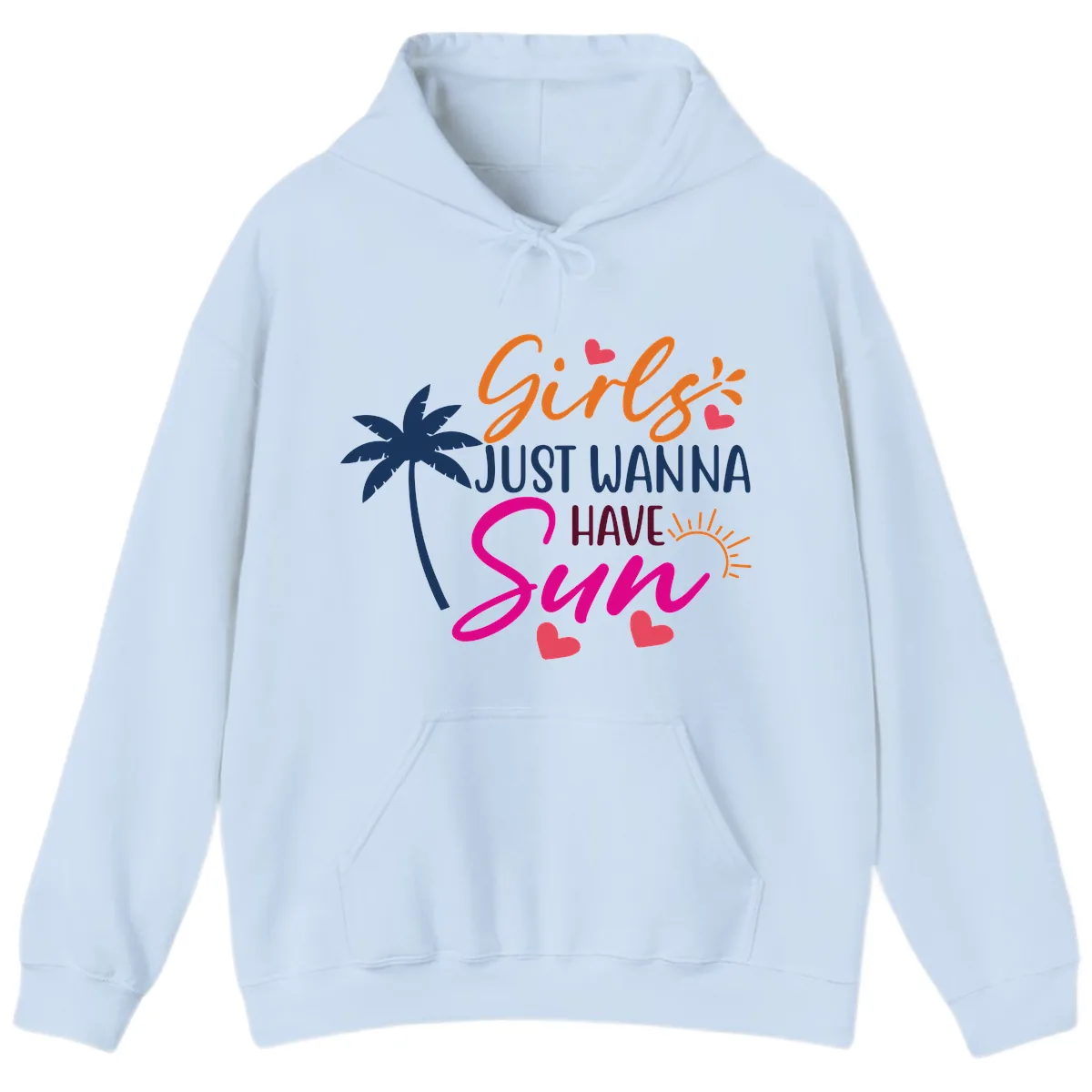 Girls Just Wanna Have Sun Design Hoodie in Light Blue