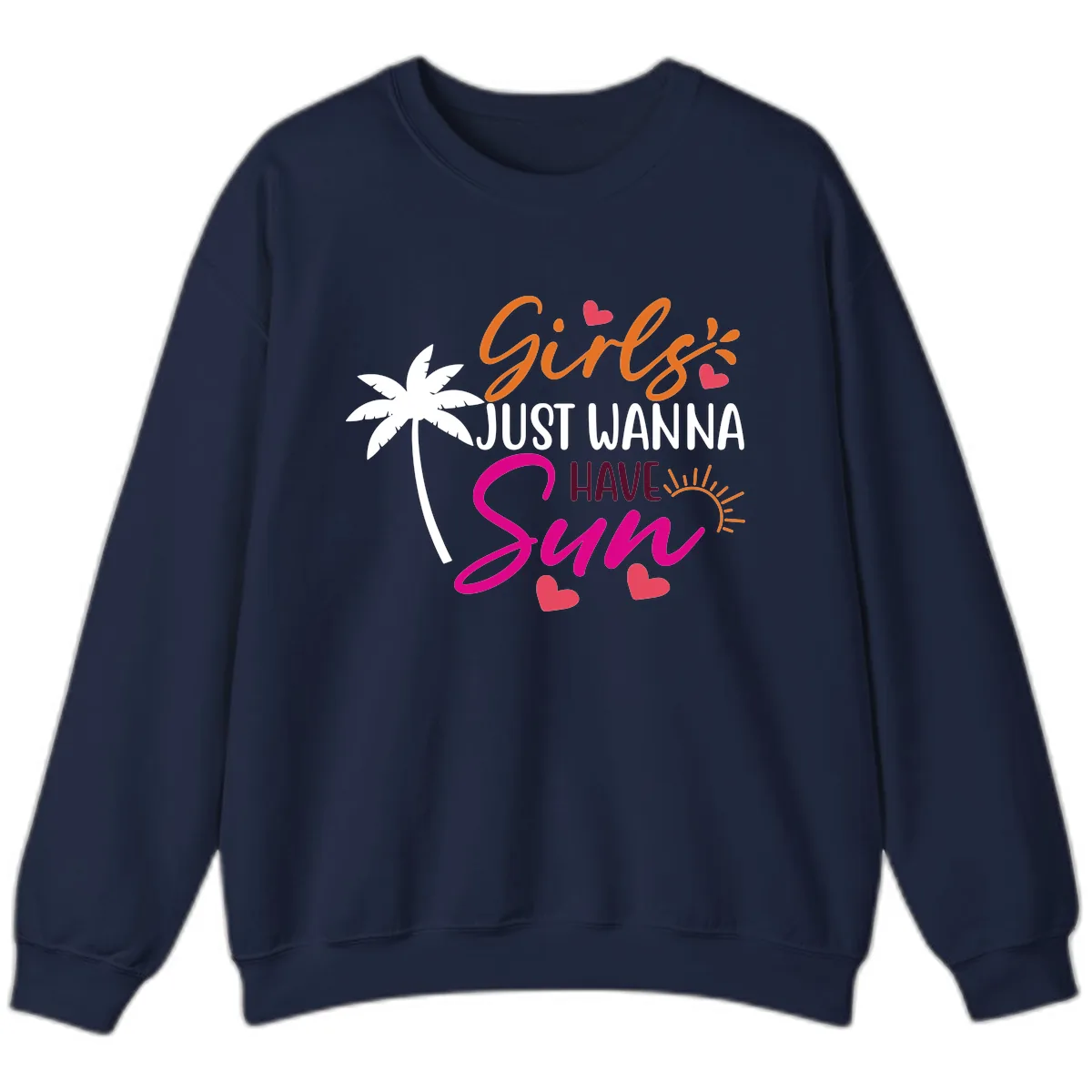 Girls Just Wanna Have Sun Design Sweatshirt in Navy