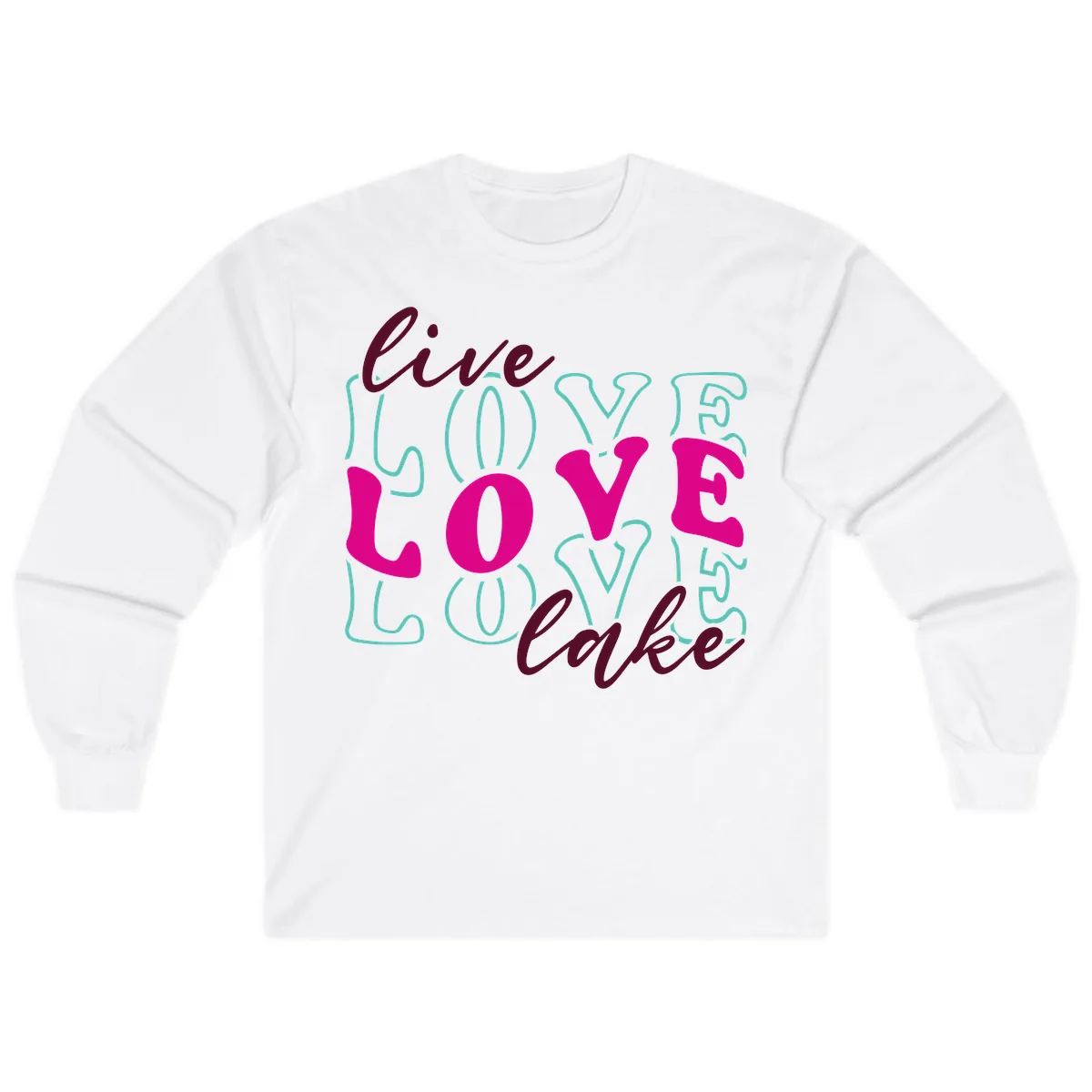 Live Love Lake Typography Design Long Sleeve in White