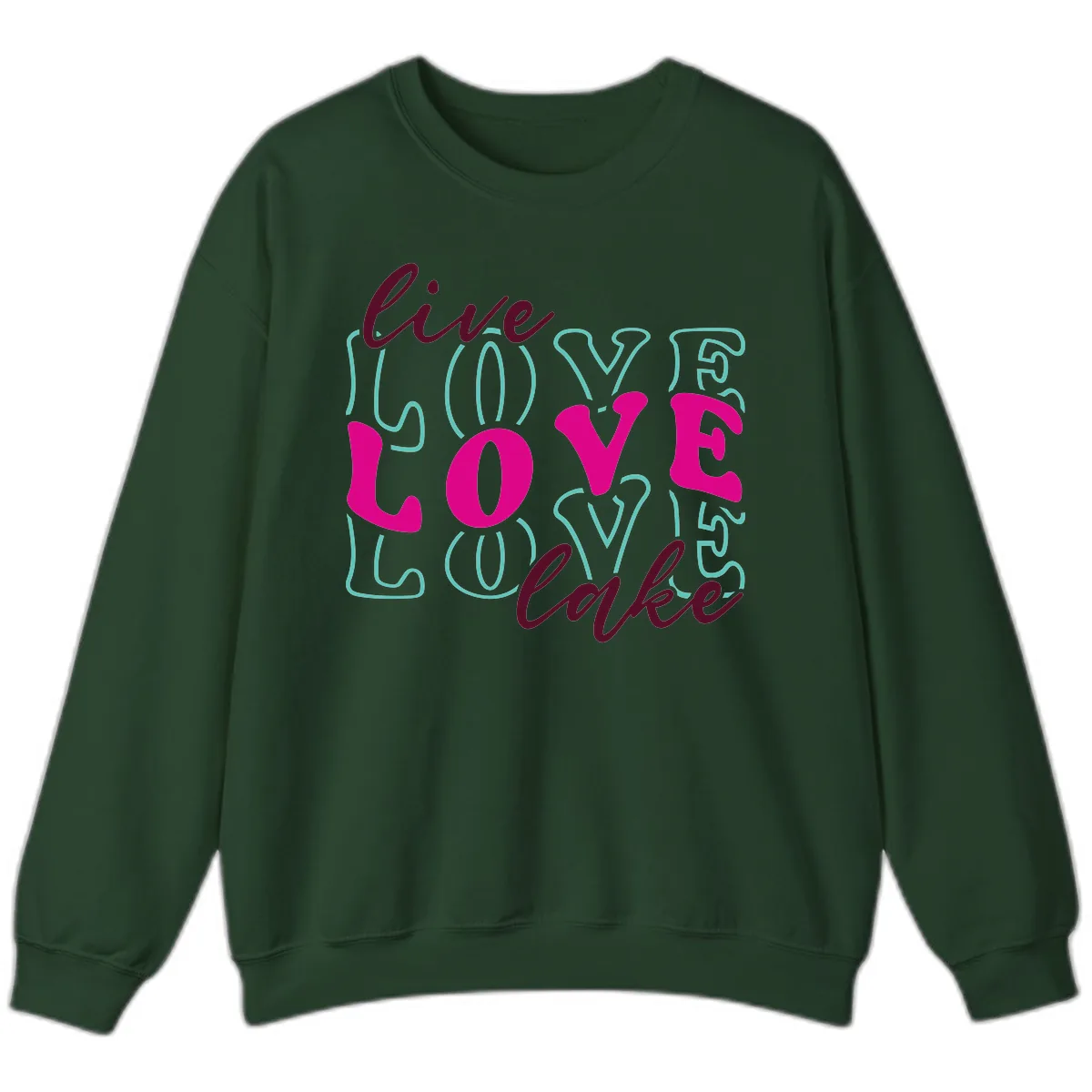 Live Love Lake Typography Design Sweatshirt in Forest Green