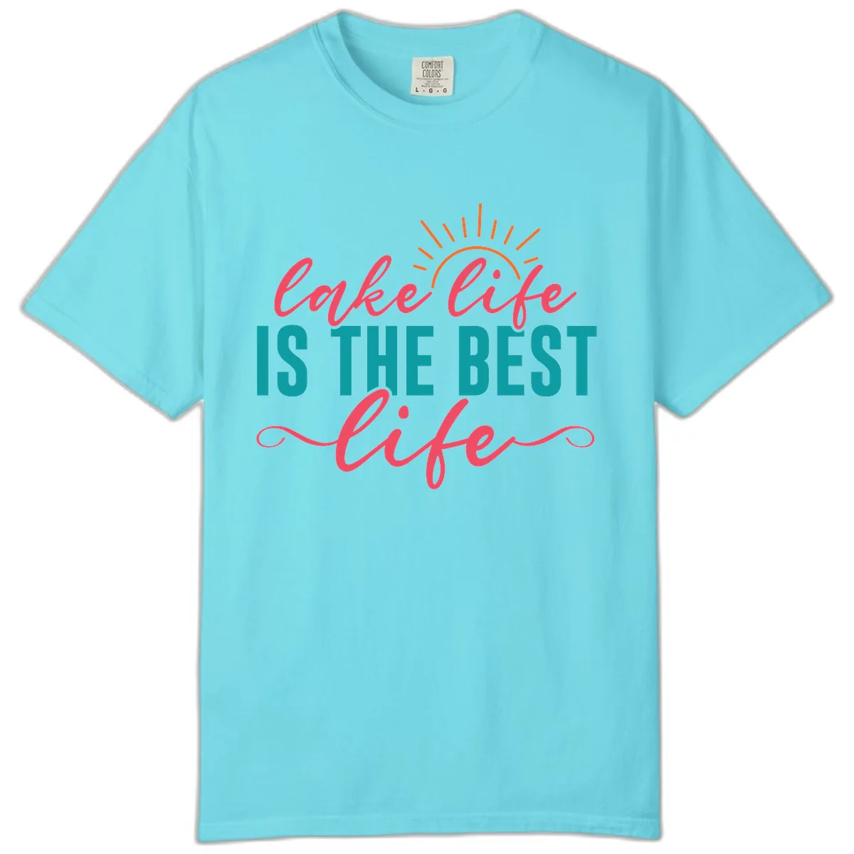 Lake Life Is The Best Life Comfort Color in Lagoon Blue