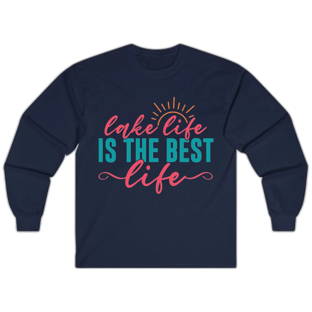 Lake Life Is The Best Life Long Sleeve in Navy