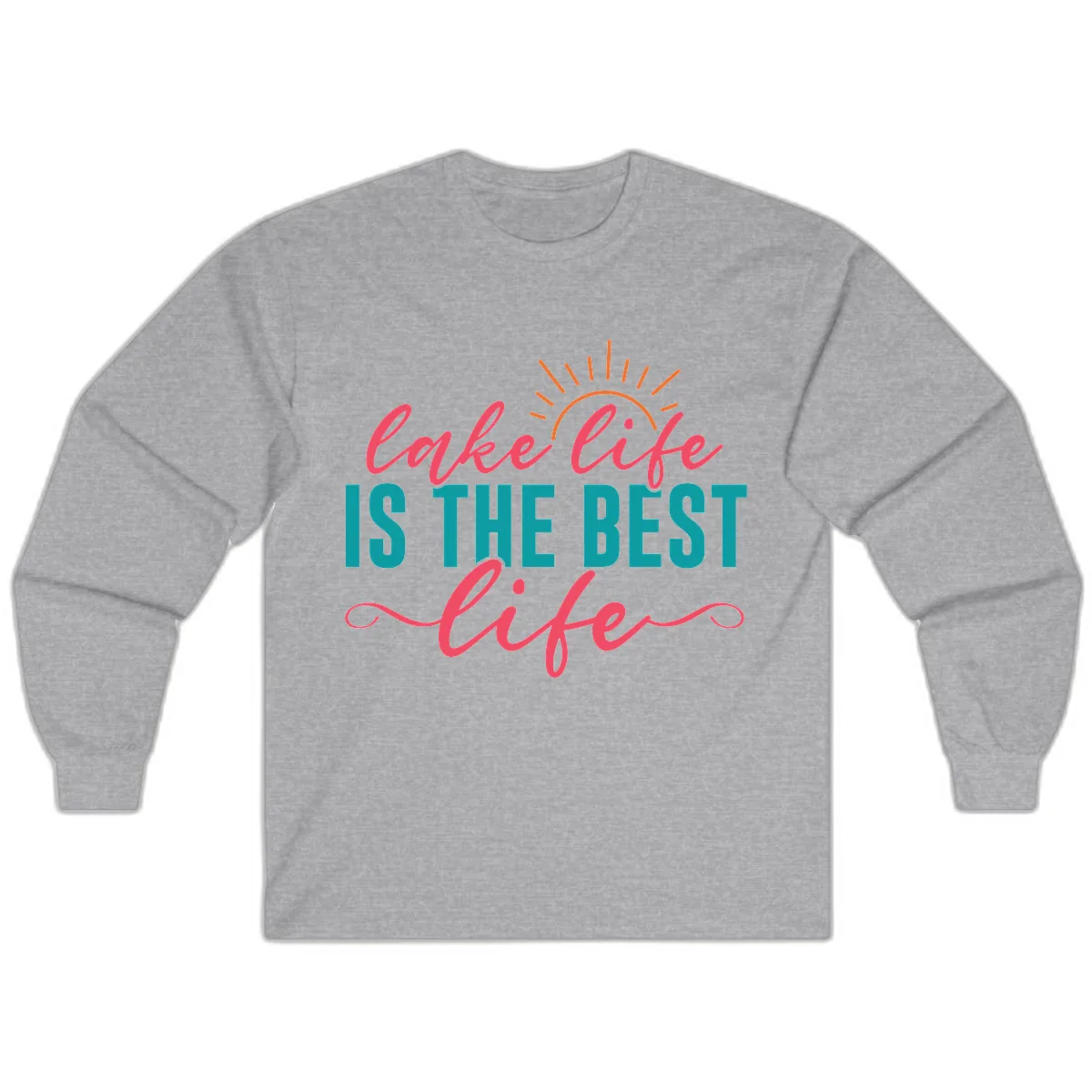 Lake Life Is The Best Life Long Sleeve in Sport Grey