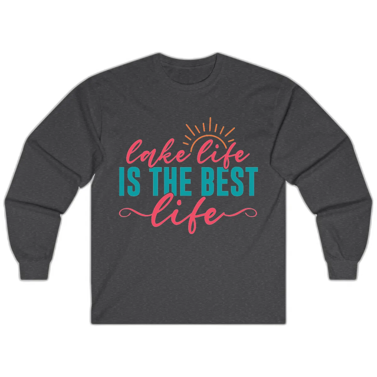 Lake Life Is The Best Life Long Sleeve in Dark Heather