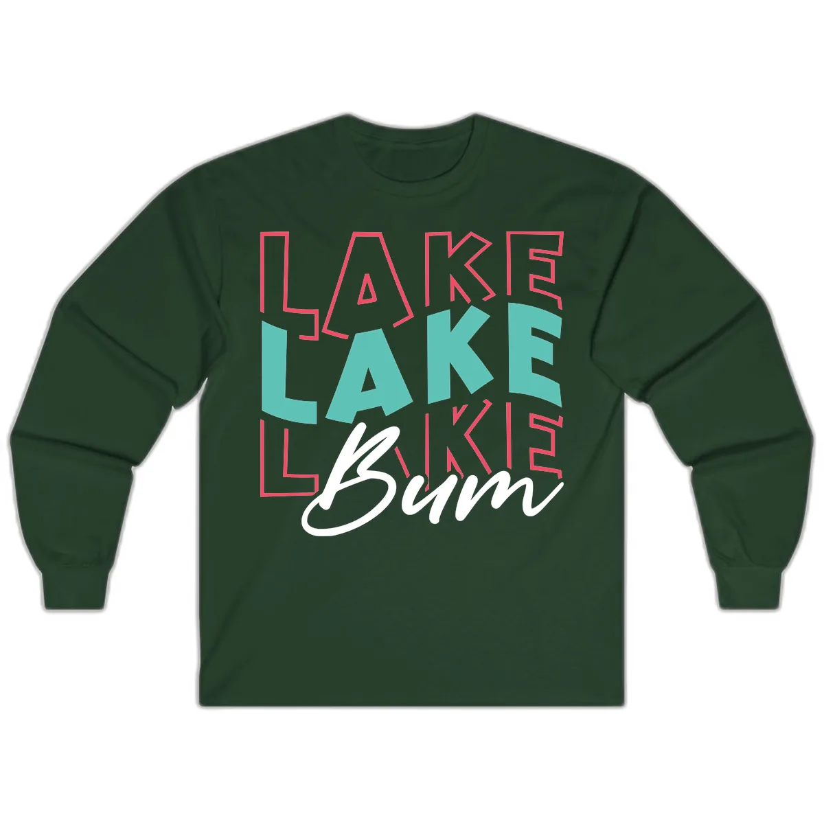Lake Bum Typography Design Long Sleeve in Forest Green