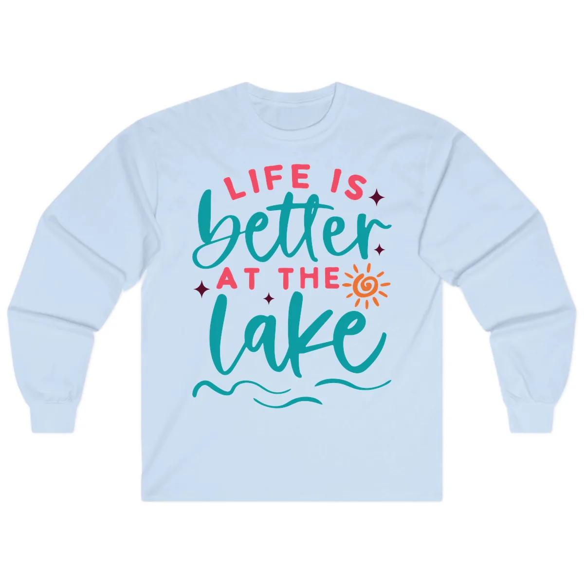 Life Is Better At The Lake Design Long Sleeve in Light Blue