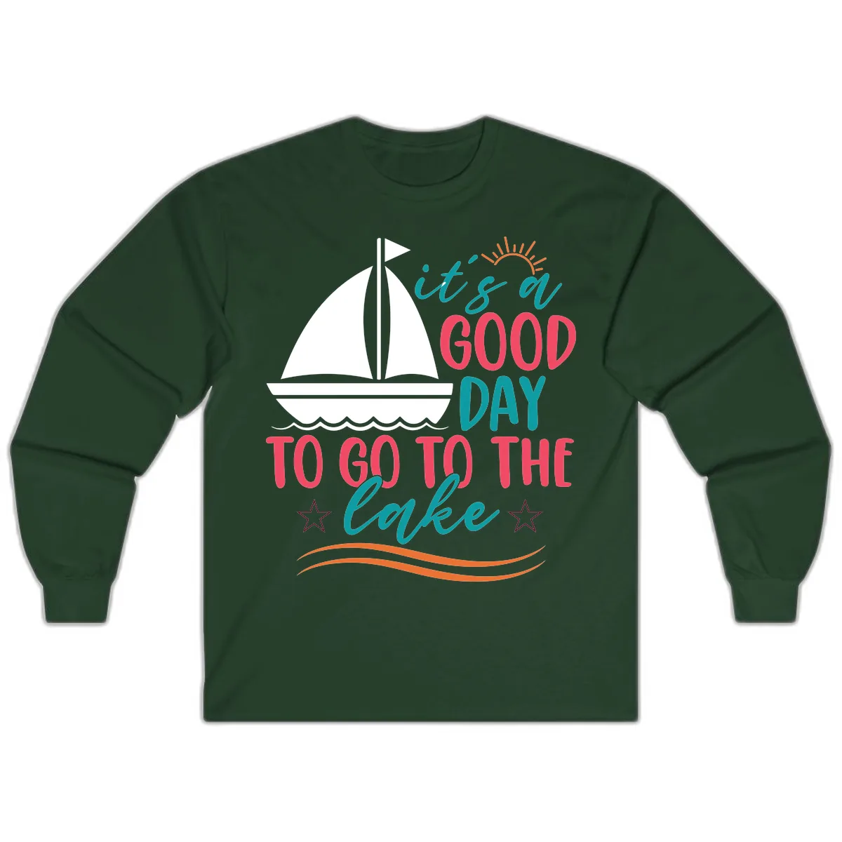 It's A Good Day To Go To The Lake Long Sleeve in Forest Green