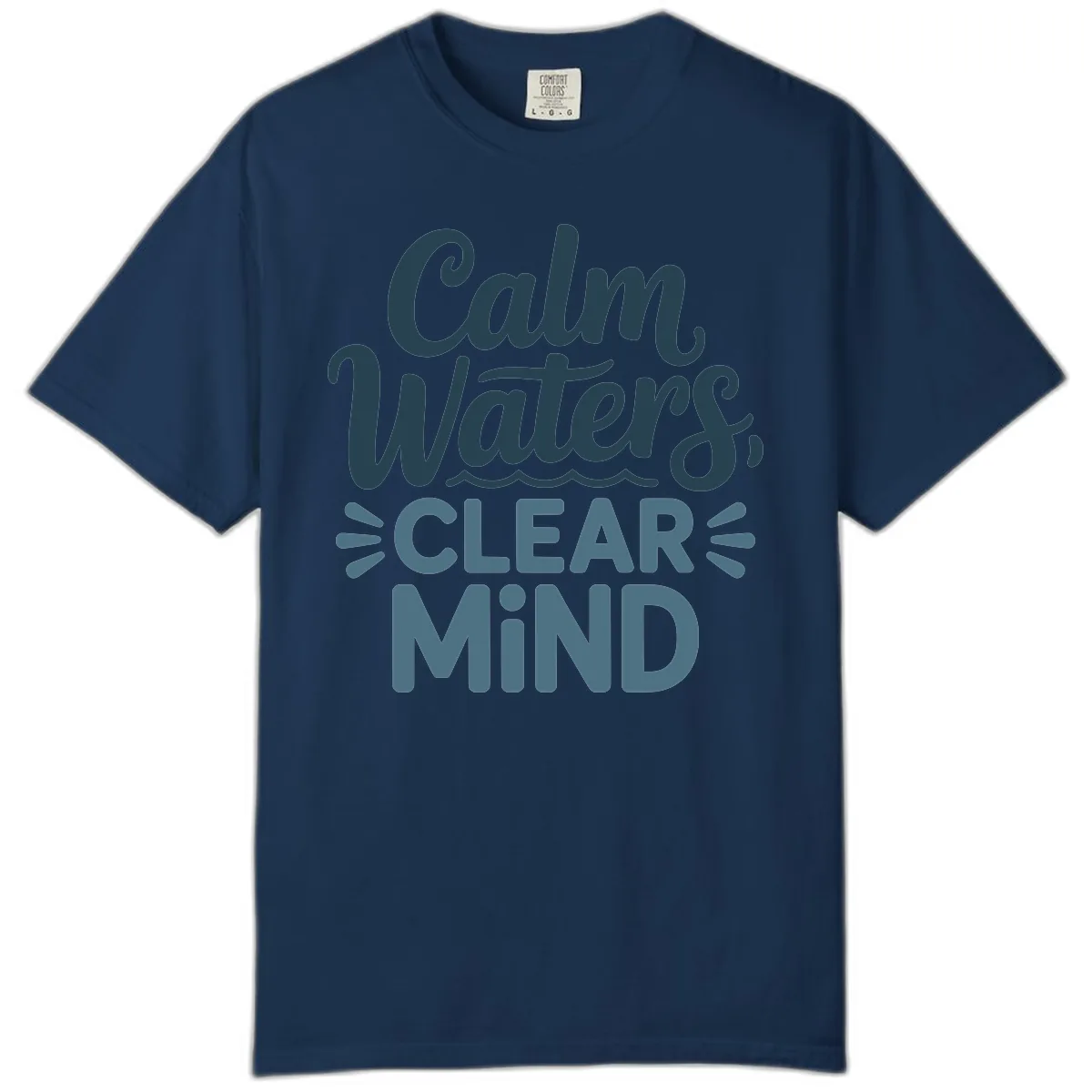 Calm Waters Clear Mind Typography Comfort Color in Navy