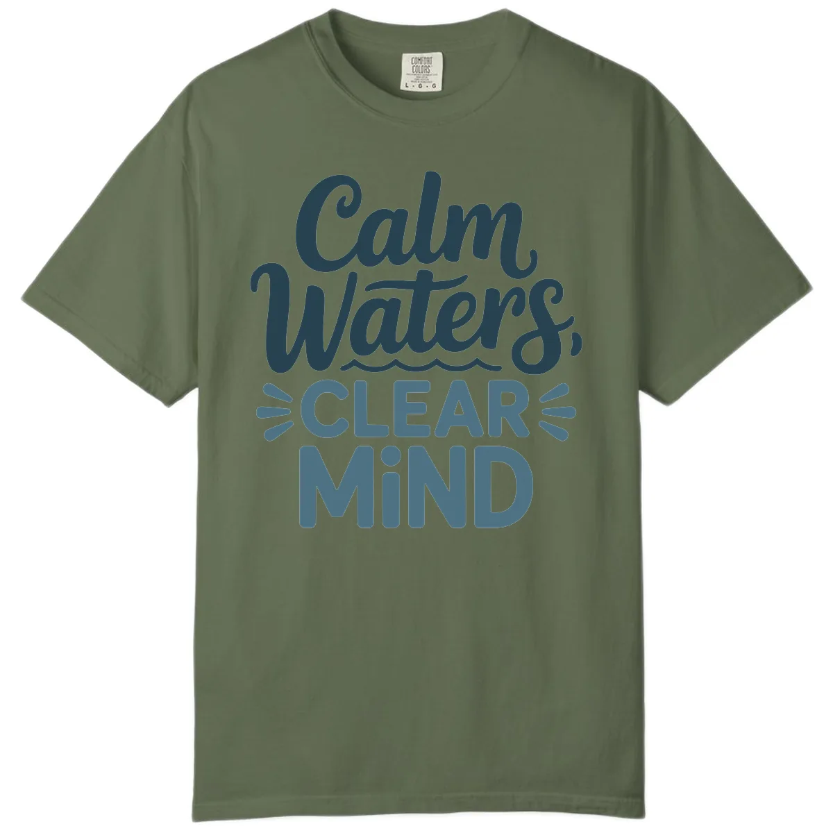 Calm Waters Clear Mind Typography Comfort Color in Sage