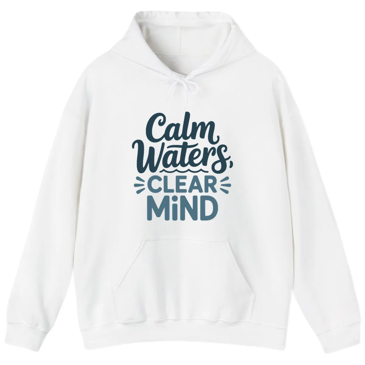 Calm Waters Clear Mind Typography Hoodie in White
