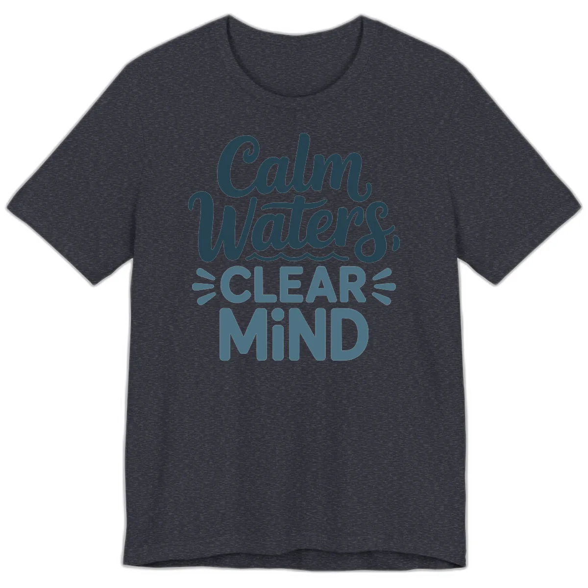 Calm Waters Clear Mind Typography Premium T-Shirt in Heather Navy