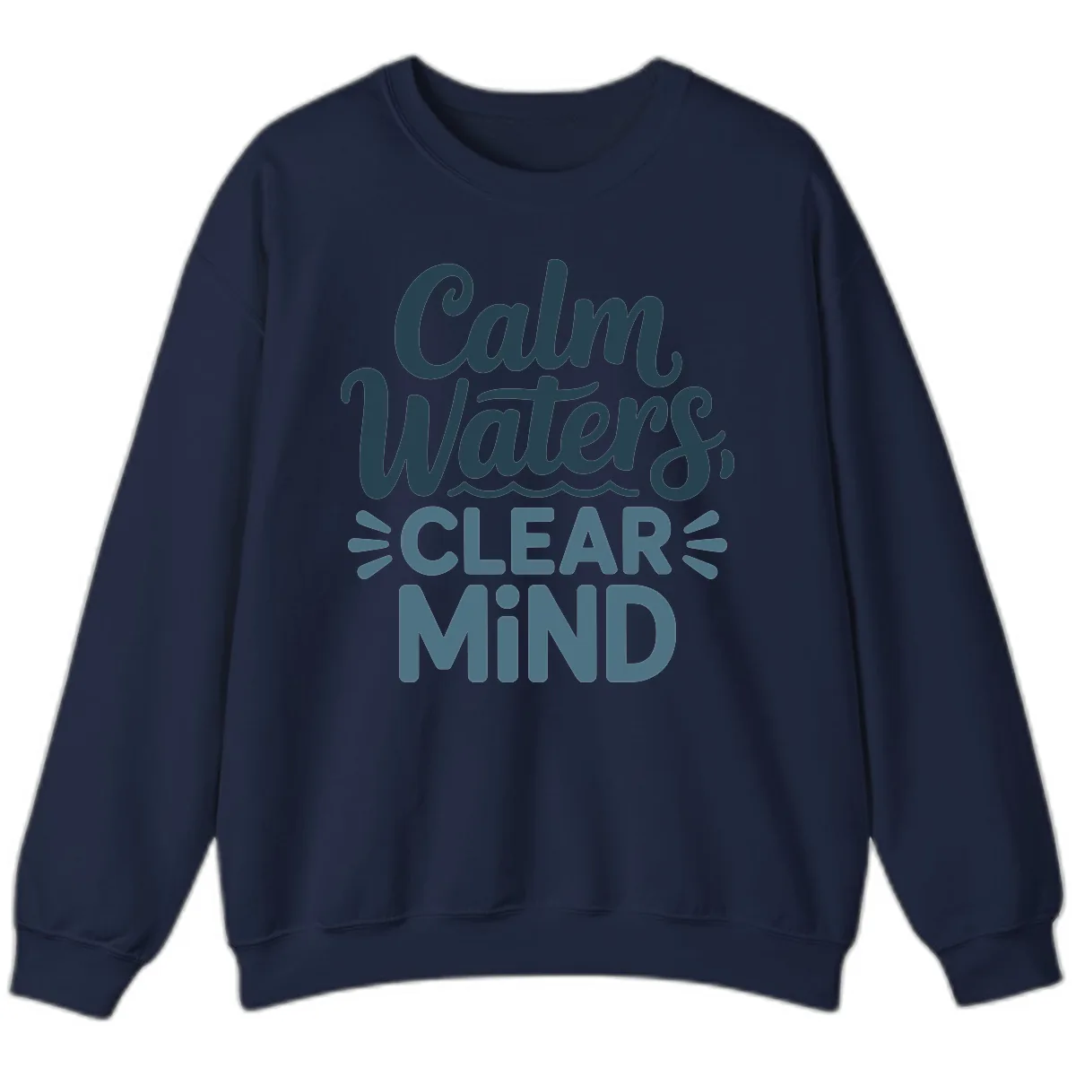 Calm Waters Clear Mind Typography Sweatshirt in Navy
