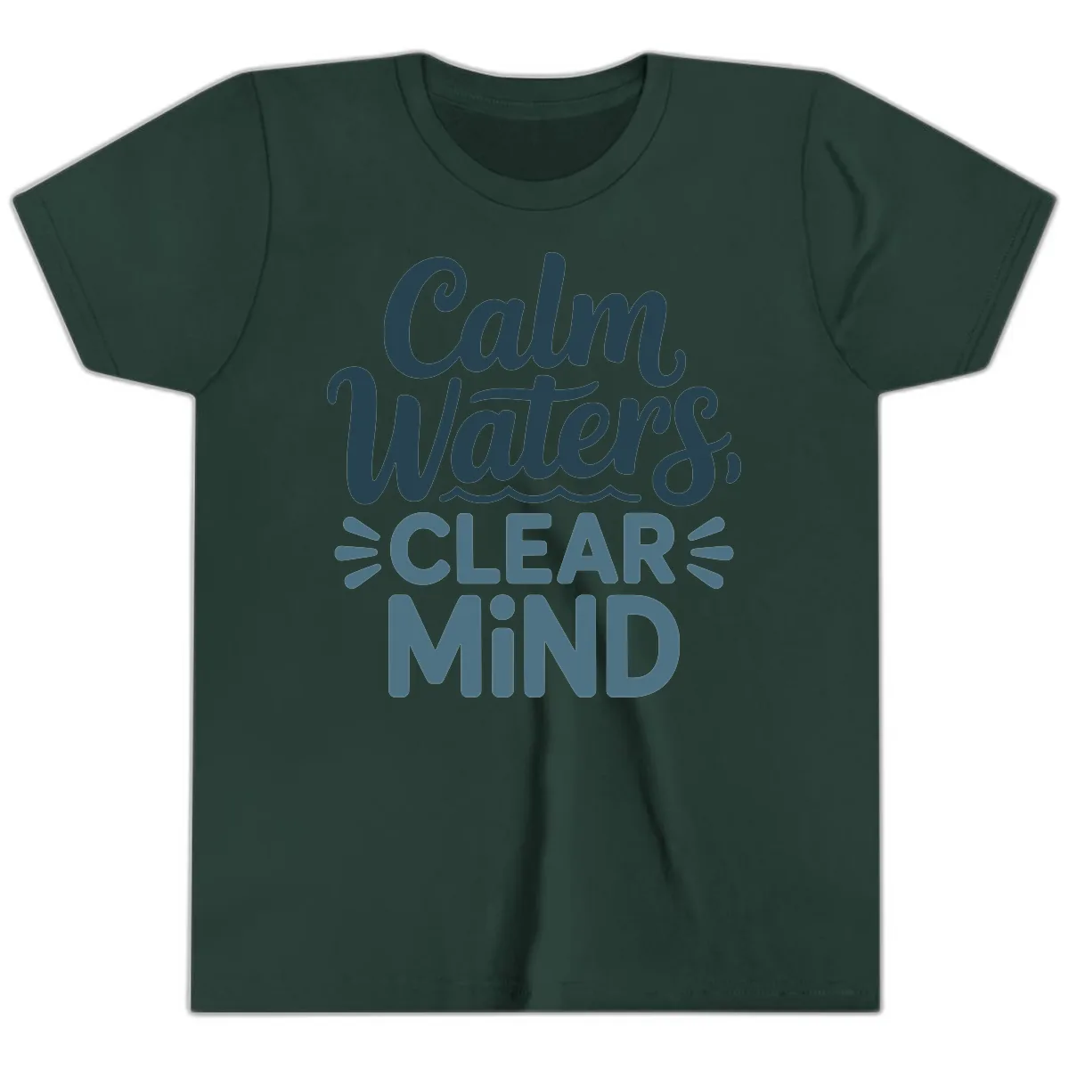 Calm Waters Clear Mind Typography Youth T-Shirt in Forest