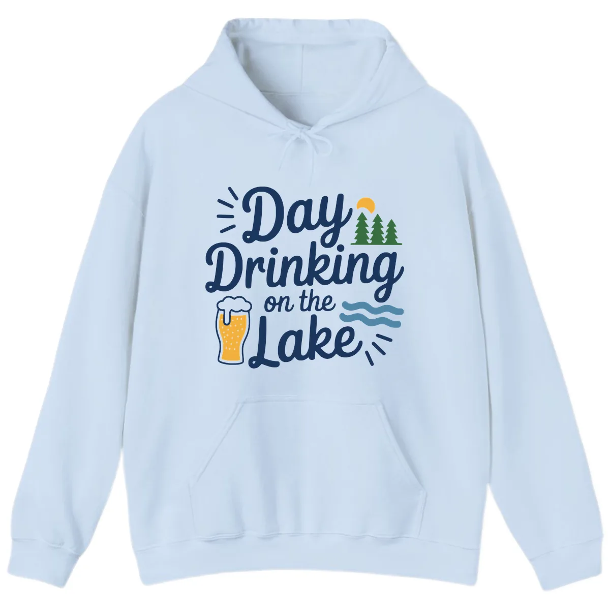 Day Drinking On The Lake Apparel Hoodie in Light Blue