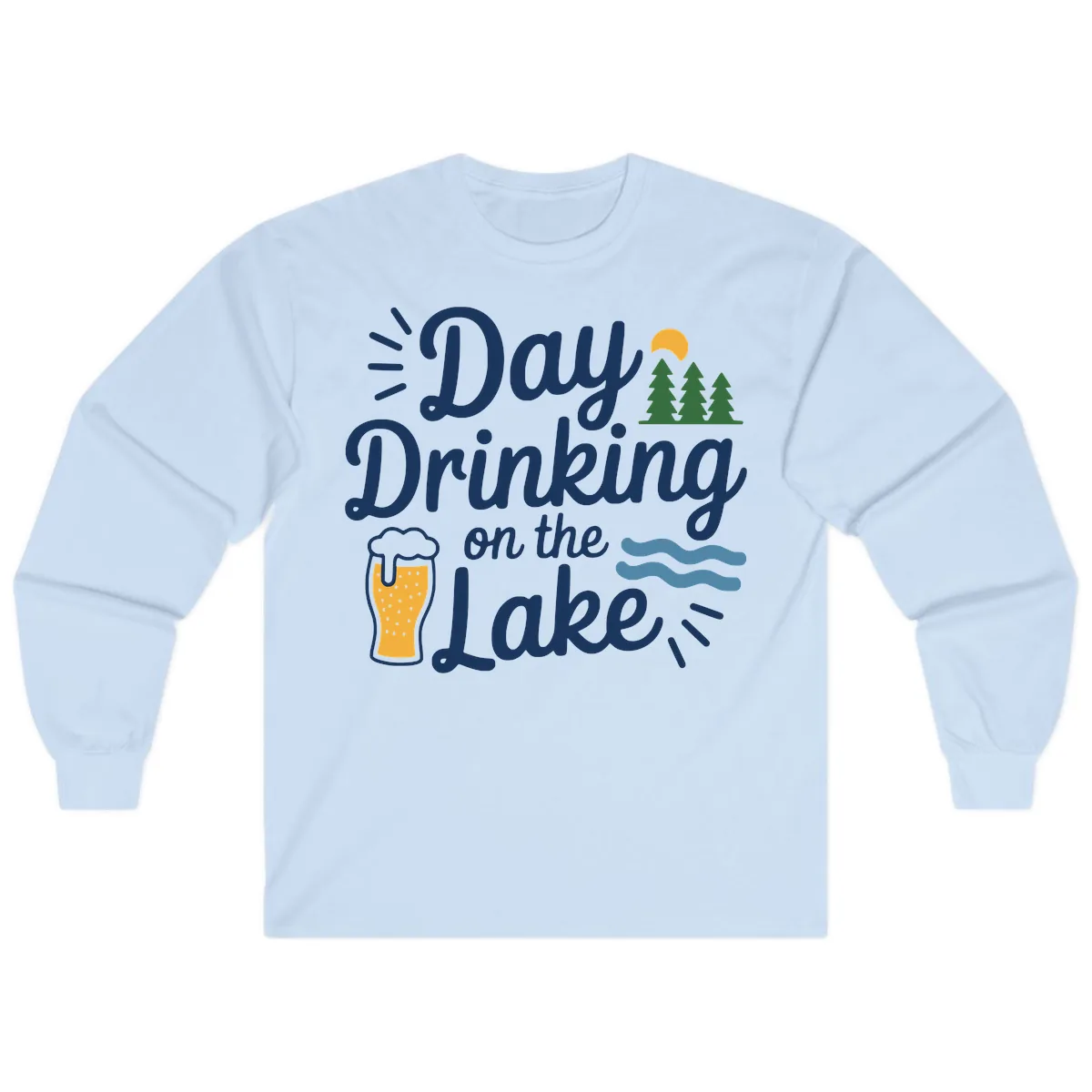 Day Drinking On The Lake Apparel Long Sleeve in Light Blue