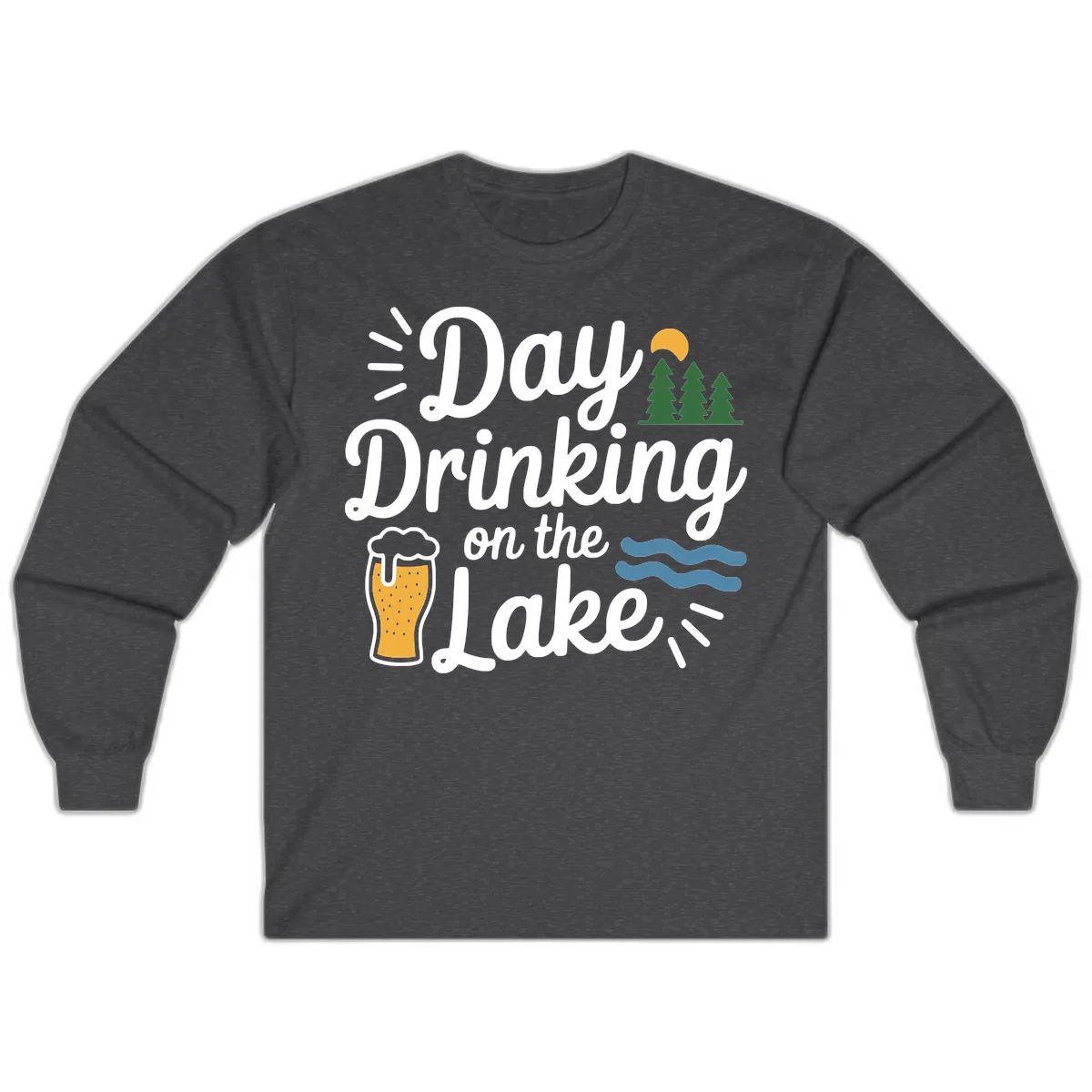 Day Drinking On The Lake Apparel Long Sleeve in Dark Heather
