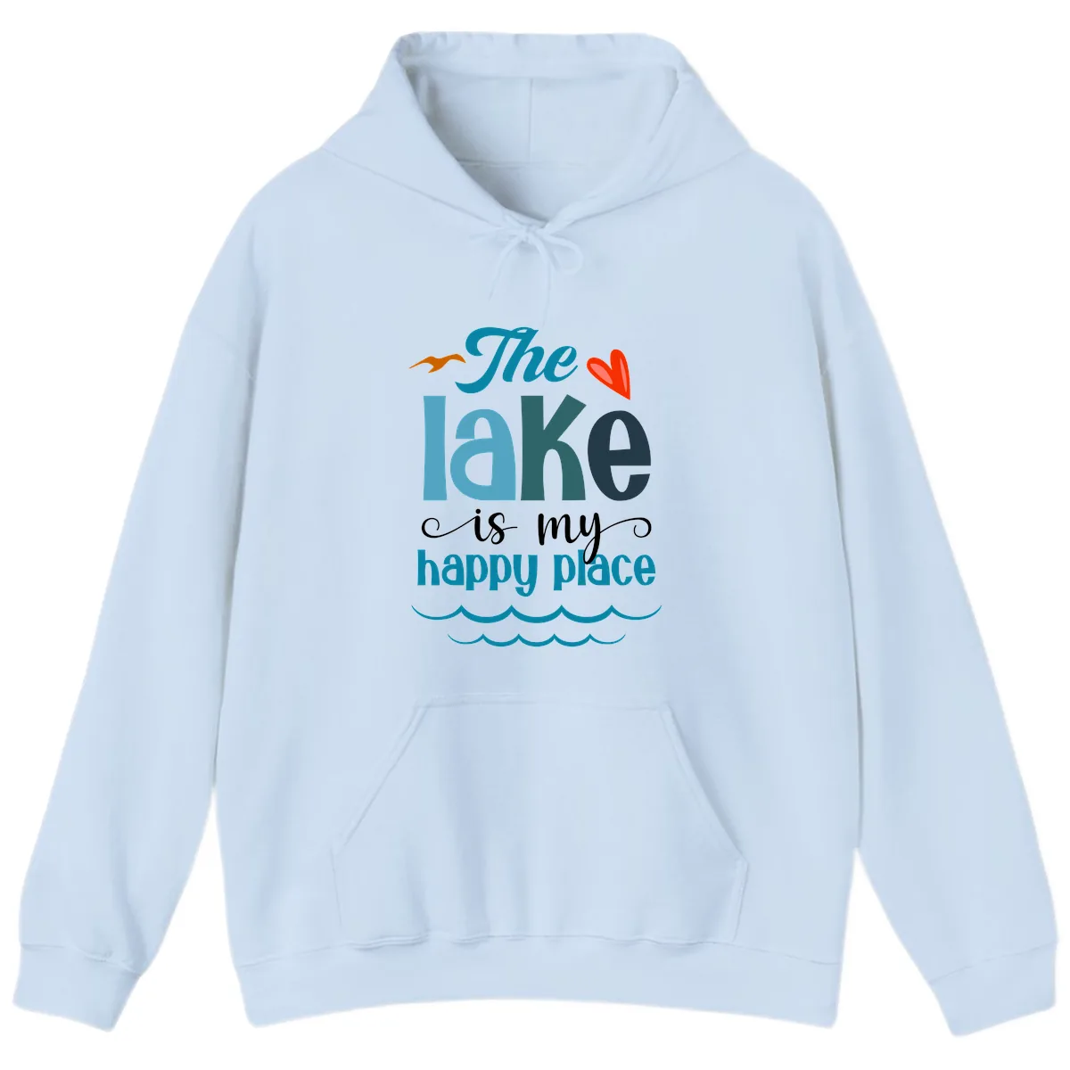 The Lake Is My Happy Place Hoodie in Light Blue