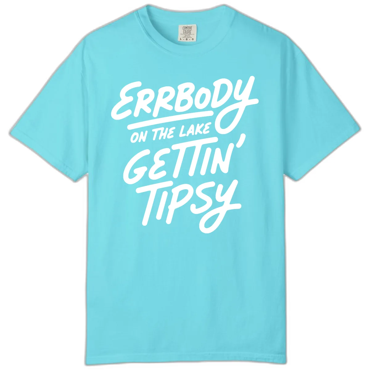 Errbody On The Lake Gettin Tipsy Comfort Color in Lagoon Blue