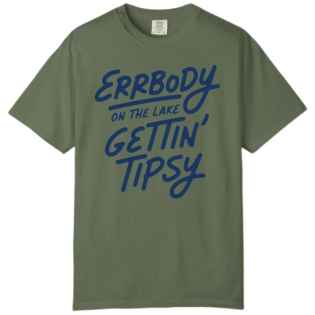 Errbody On The Lake Gettin Tipsy Comfort Color in Sage