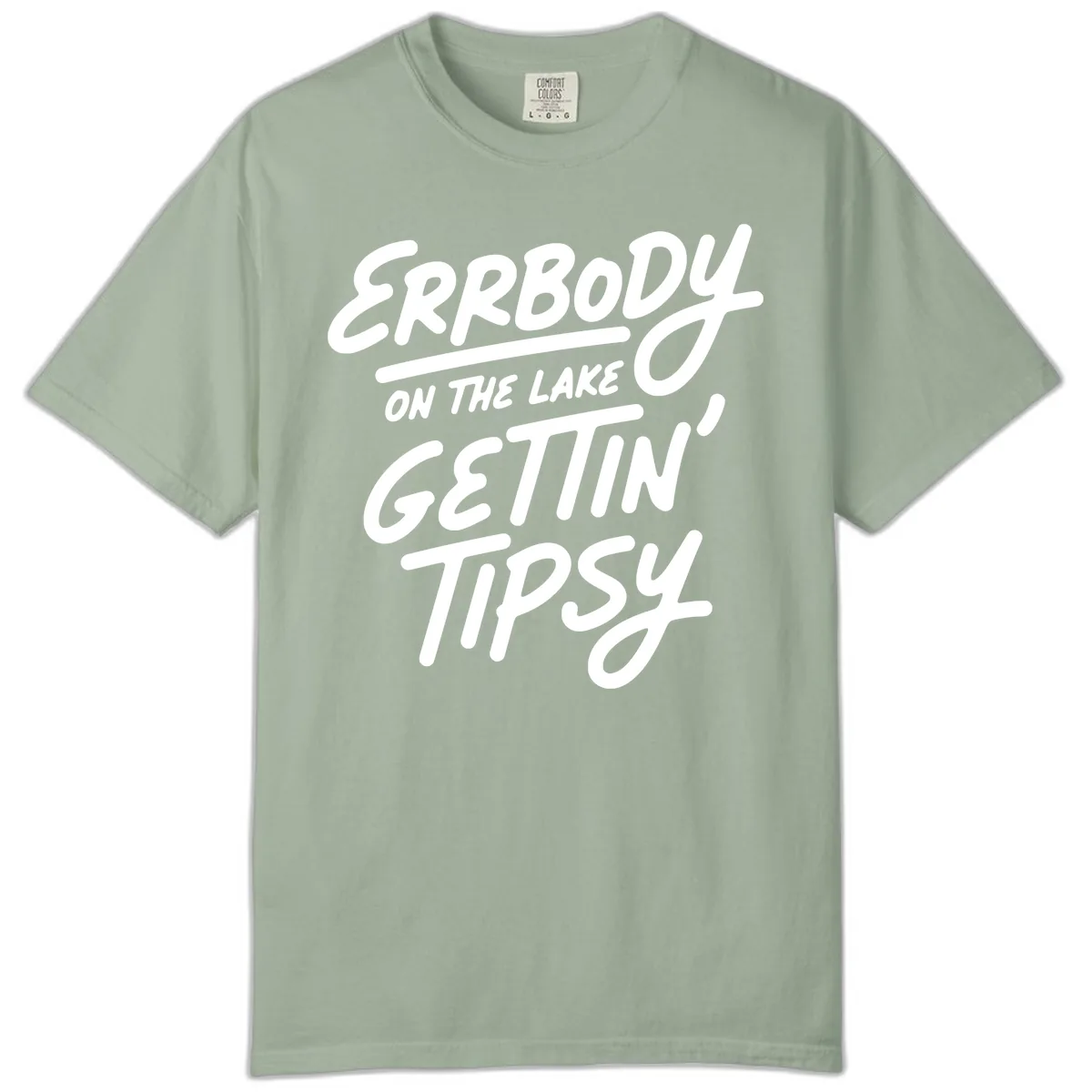 Errbody On The Lake Gettin Tipsy Comfort Color in Bay
