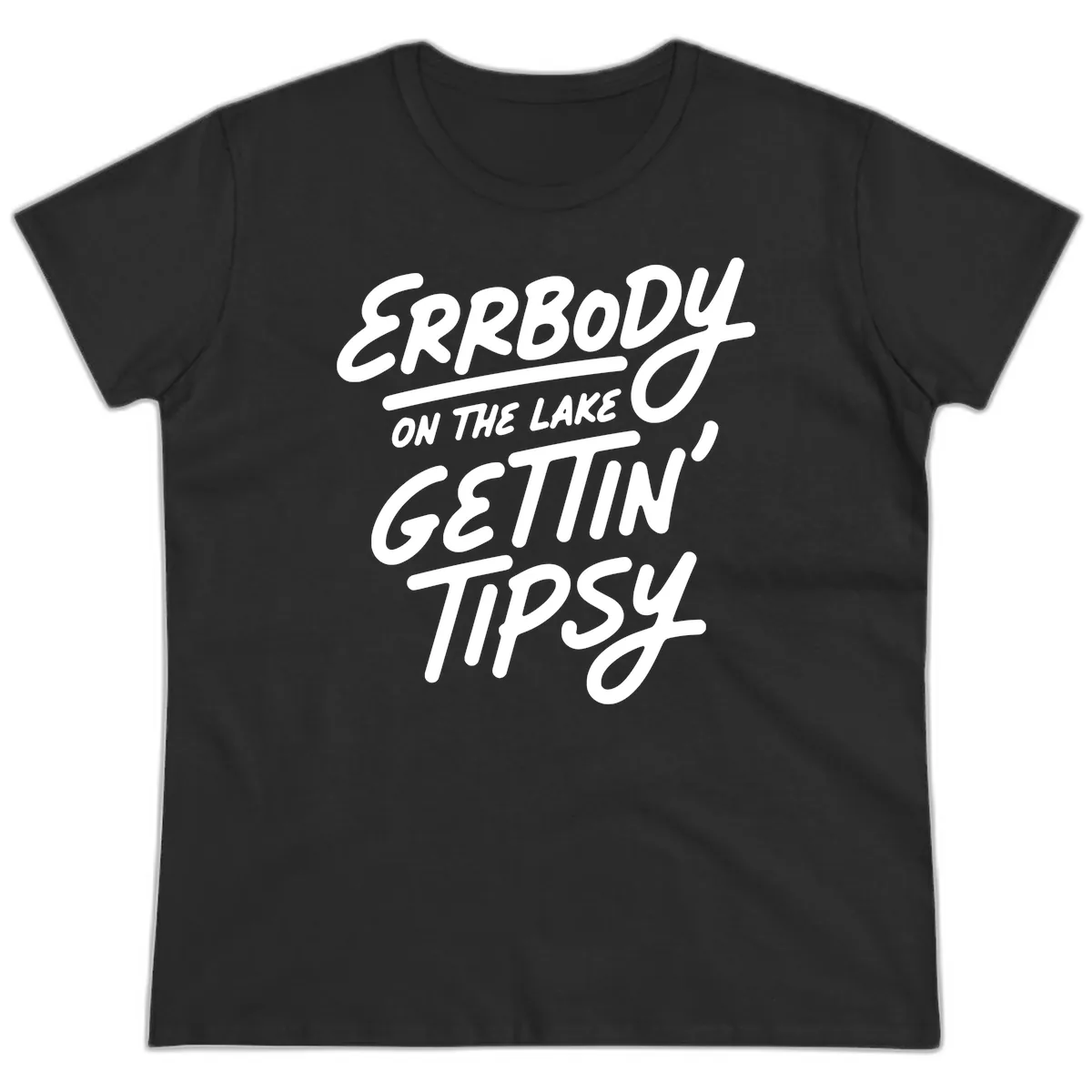 Errbody On The Lake Gettin Tipsy Ladies Tee in Black