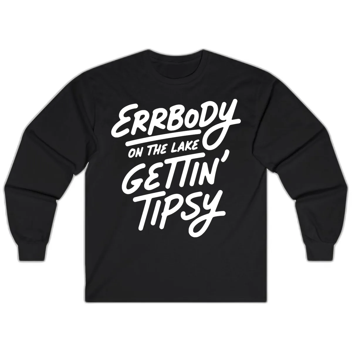 Errbody On The Lake Gettin Tipsy Long Sleeve in Black