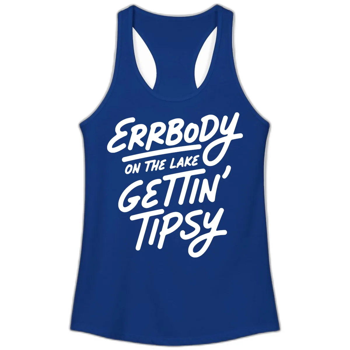 Errbody On The Lake Gettin Tipsy Ladies Tank in Solid Royal